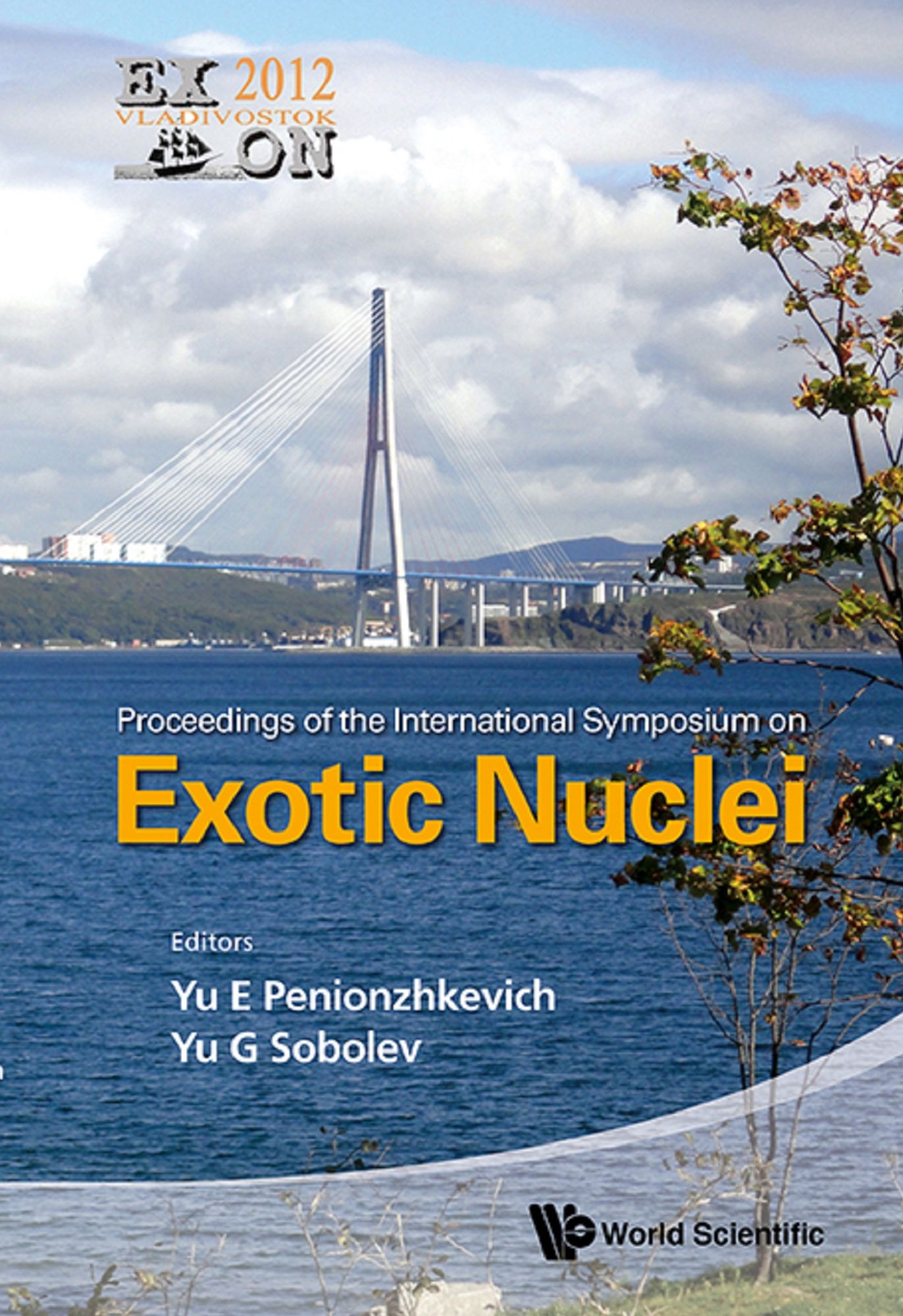 Exotic Nuclei: Exon-2012 - Proceedings Of The International Symposium: EXON-2012