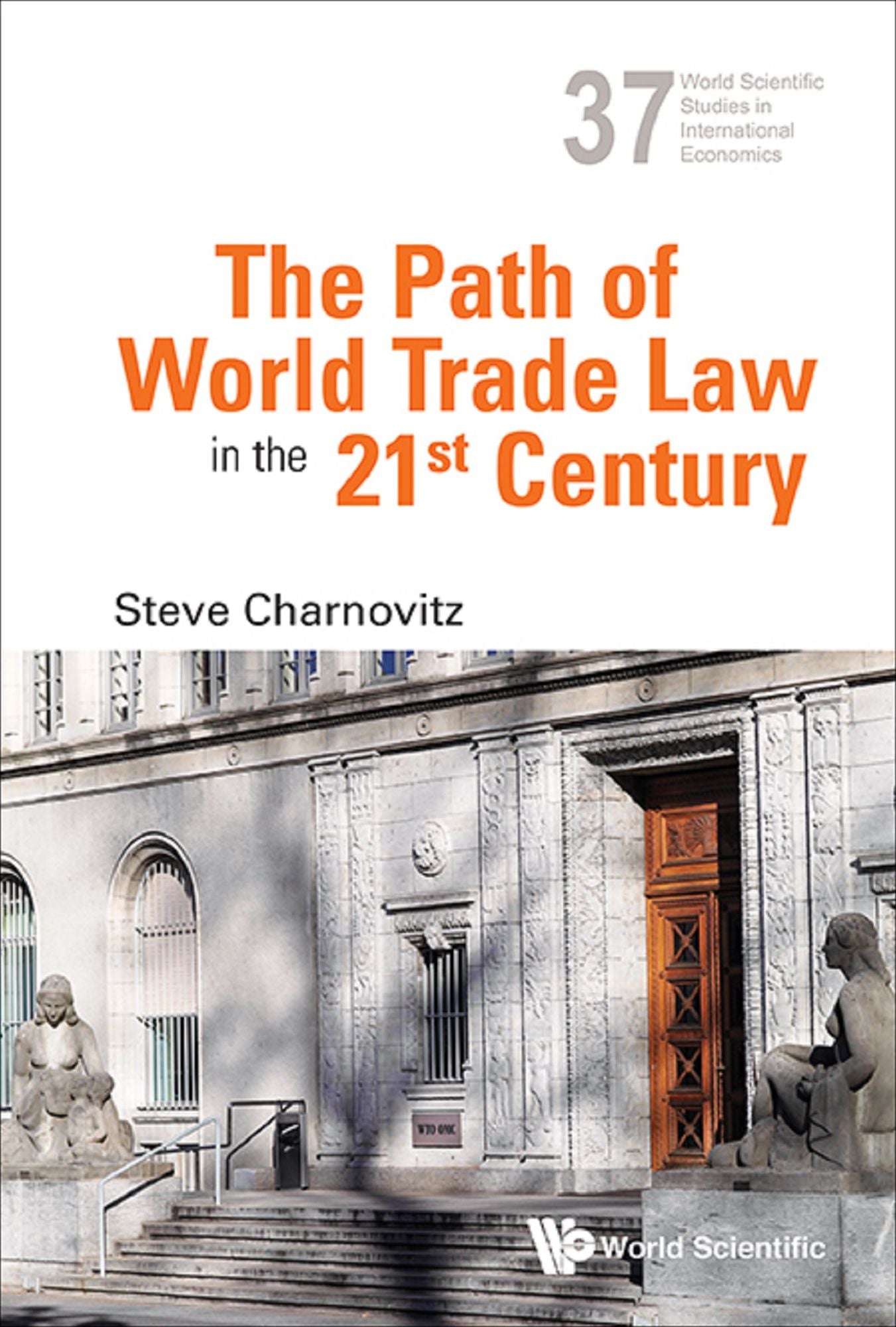The Path Of World Trade Law In The 21st Century