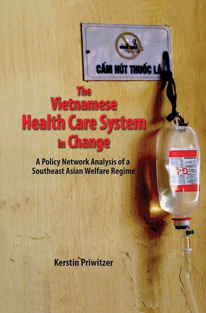 The Vietnamese Health Care System in Change: A Policy Network Analysis of a Southeast Asian Welfare Regime