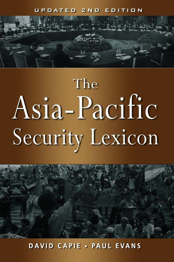 The Asia-Pacific Security Lexicon (Upated 2nd Edition)