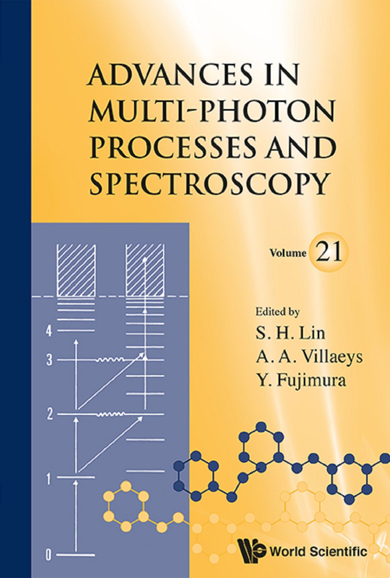 Advances In Multi-photon Processes And Spectroscopy, Vol 21: (Volume 21)