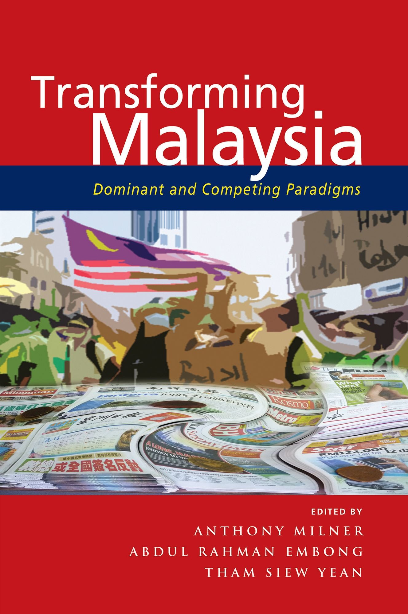 Transforming Malaysia: Dominant and Competing Paradigms