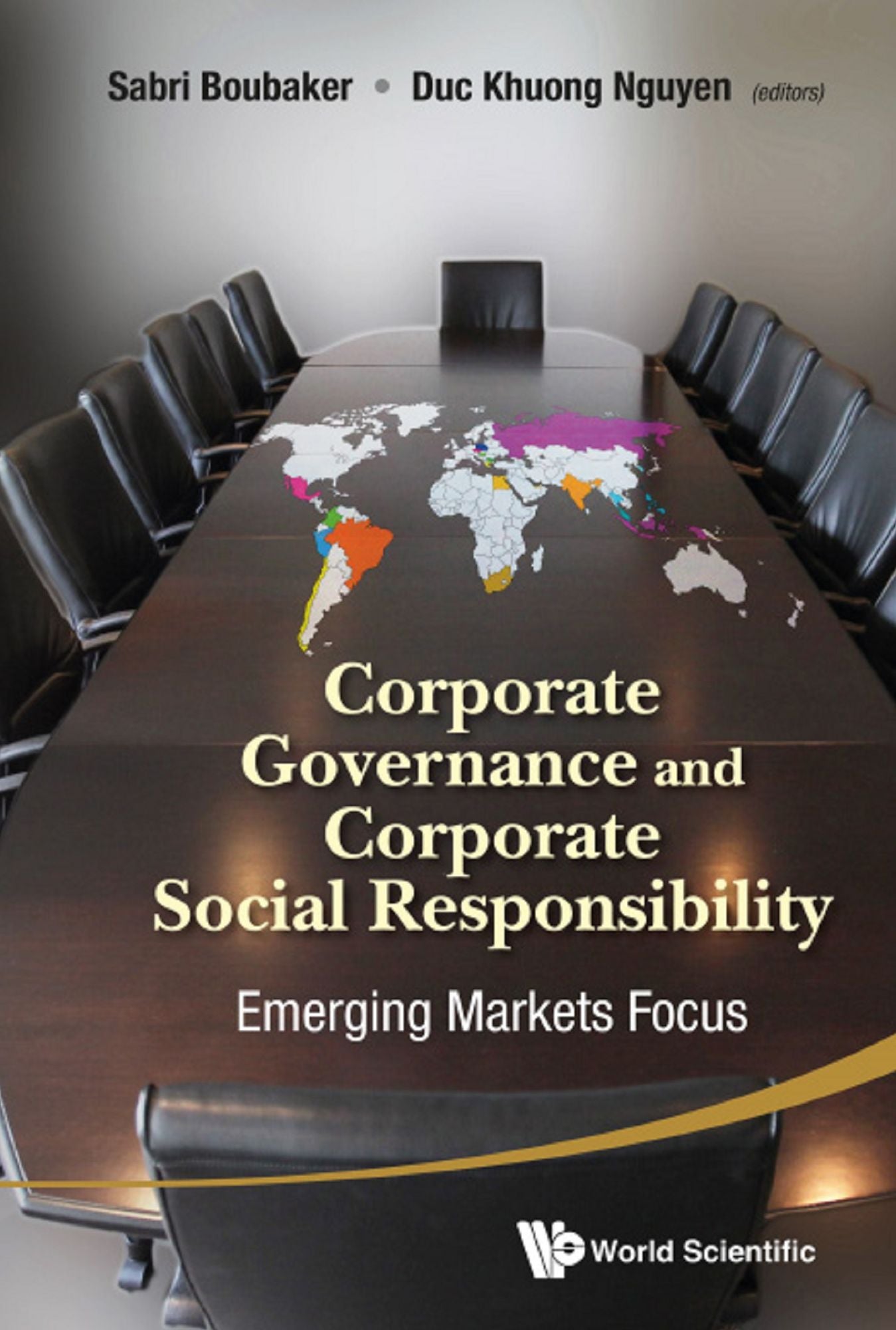 Corporate Governance And Corporate Social Responsibility: Emerging Markets Focus: Emerging Markets Focus
