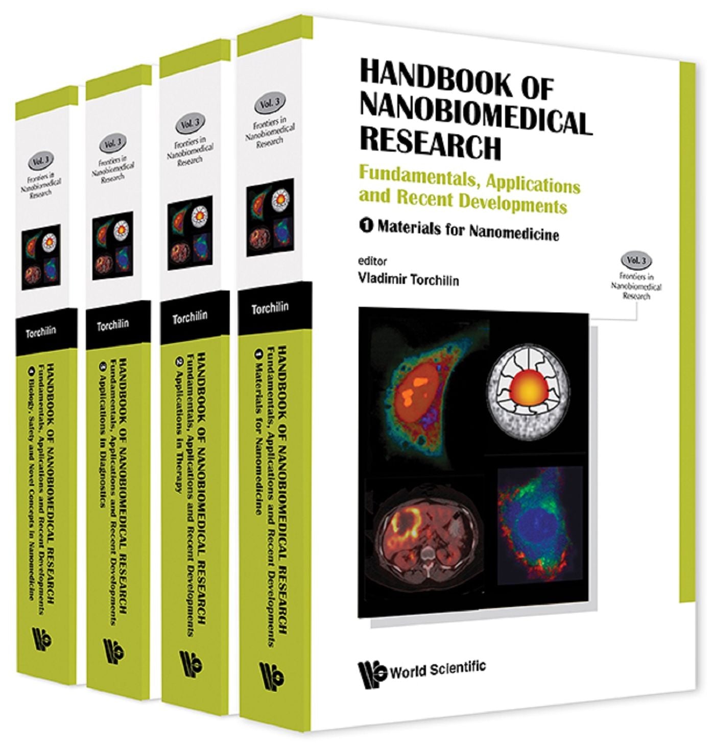 Handbook Of Nanobiomedical Research: Fundamentals, Applications And Recent Developments (In 4 Volumes): Fundamentals, Applications and Recent Developments(In 4 Volumes)Volume 1: Materials for NanomedicineVolume 2: Applications in TherapyVolume 3: Applicat
