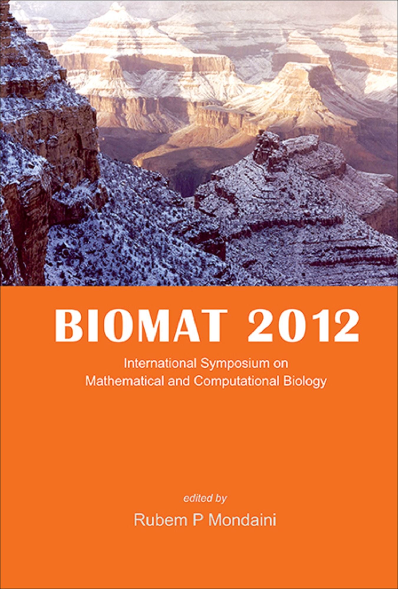 Biomat 2012 - International Symposium On Mathematical And Computational Biology