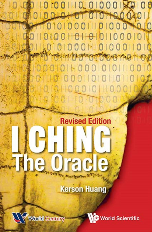 I Ching: The Oracle (Revised Edition): The Oracle
