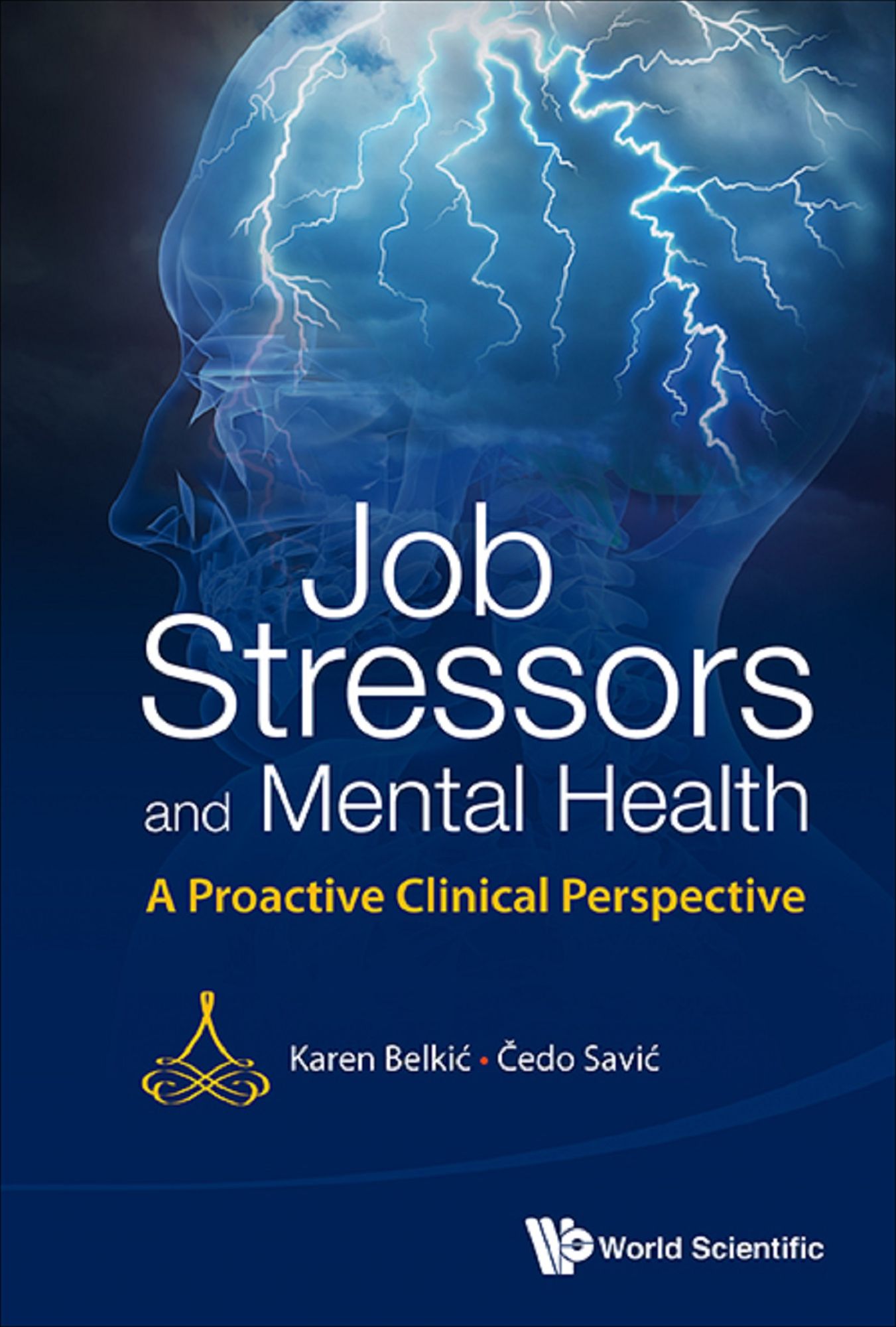 Job Stressors And Mental Health: A Proactive Clinical Perspective: A Proactive Clinical Perspective