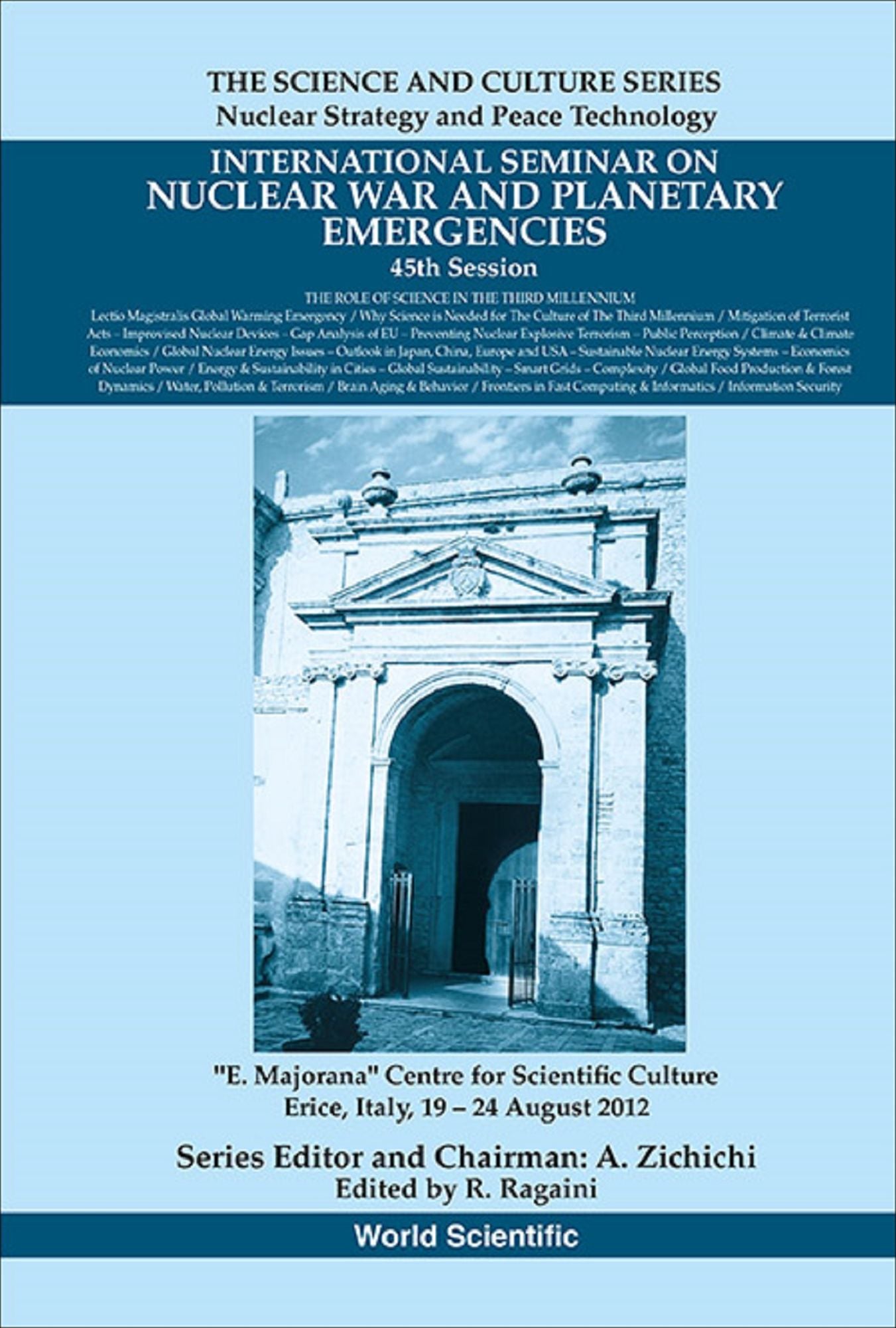 International Seminar On Planetary Emergencies - 45th Session: The Role Of Science In The Third Millennium: The Role of Science in the Third Millennium