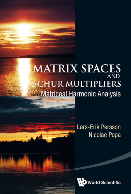 Matrix Spaces And Schur Multipliers: Matriceal Harmonic Analysis: Matriceal Harmonic Analysis