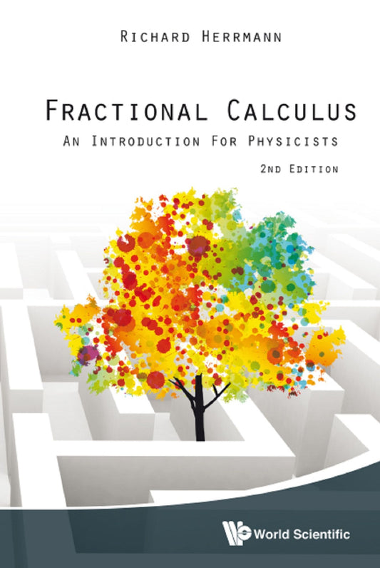 Fractional Calculus: An Introduction For Physicists (2nd Edition): An Introduction for Physicists