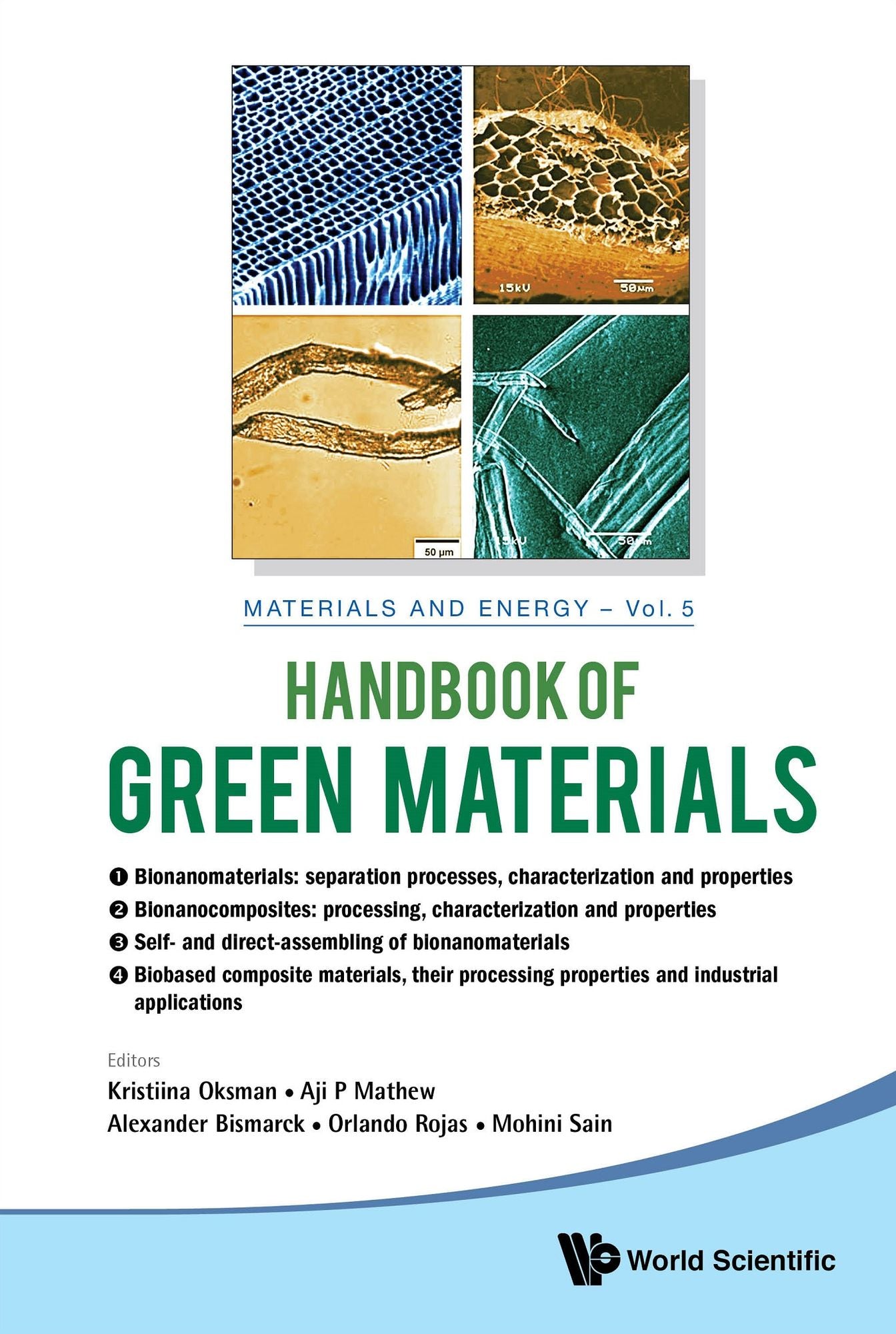 Handbook Of Green Materials: Processing Technologies, Properties And Applications (In 4 Volumes): Processing Technologies, Properties and Applications(In 4 Volumes)