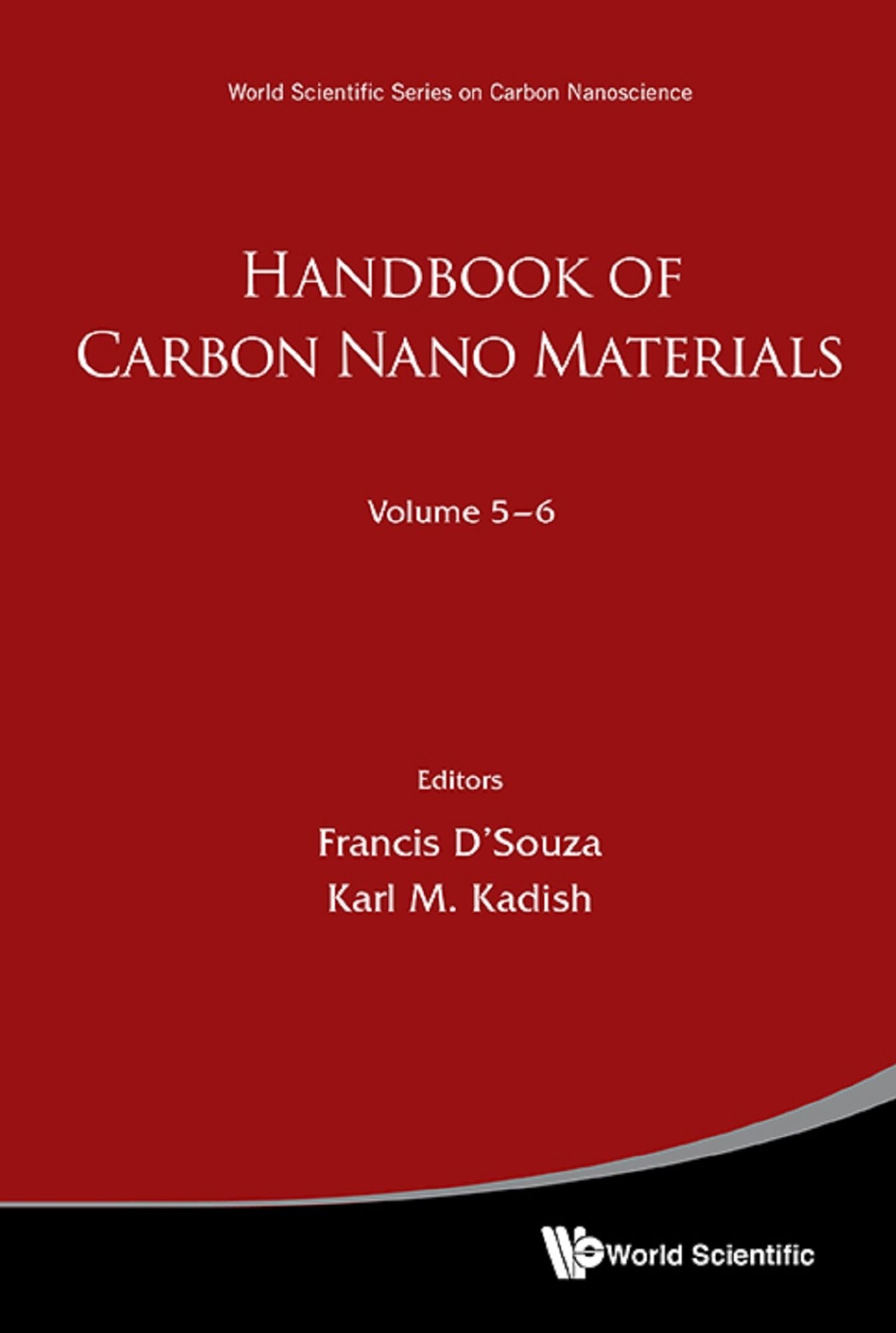 Handbook Of Carbon Nano Materials (Volumes 5-6): (In 2 Volumes)Volume 5: Graphene Fundamental Properties and Volume 6: Graphene Energy and Sensor Applications