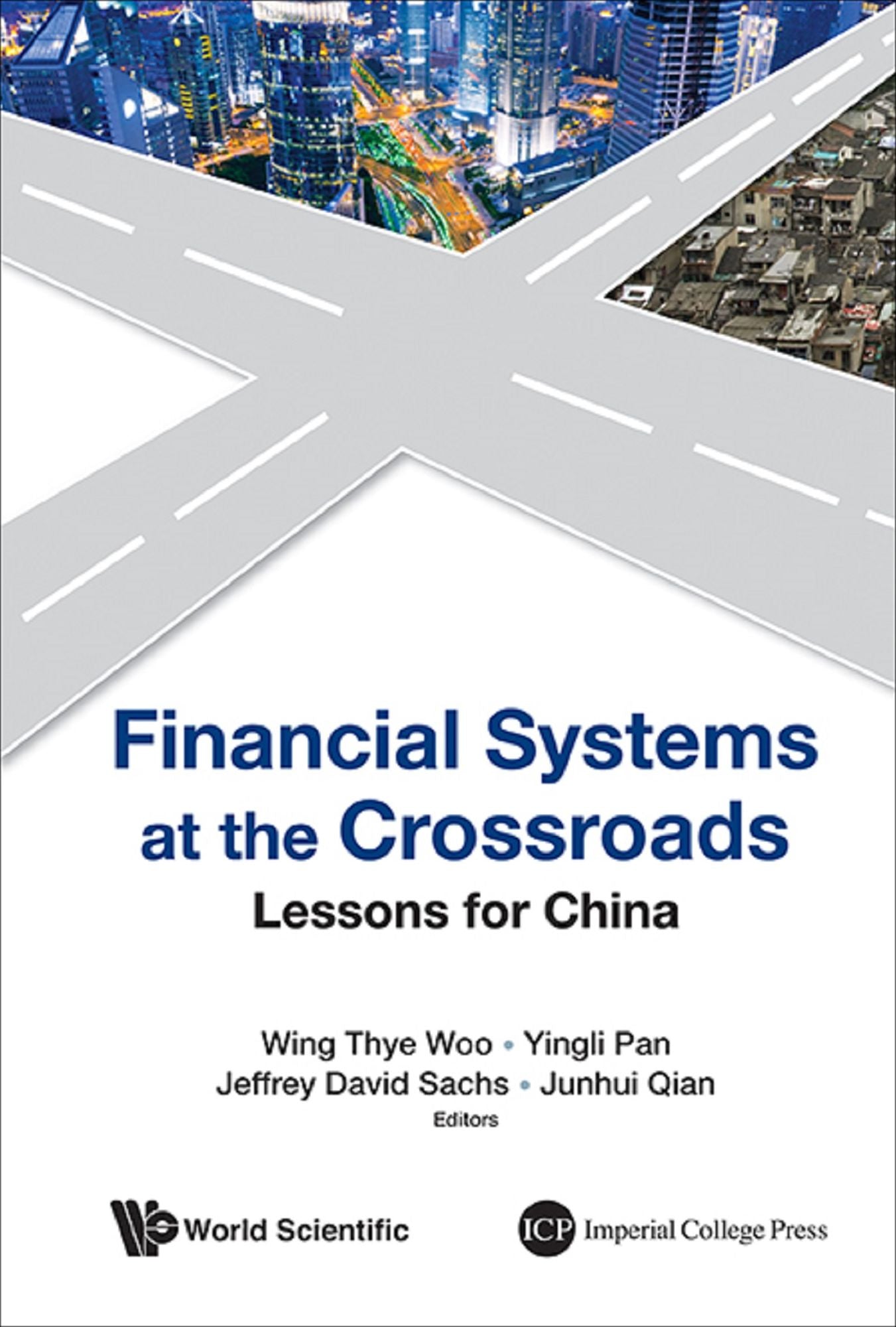 FINANCIAL SYSTEMS AT THE CROSSROADS: Lessons for China