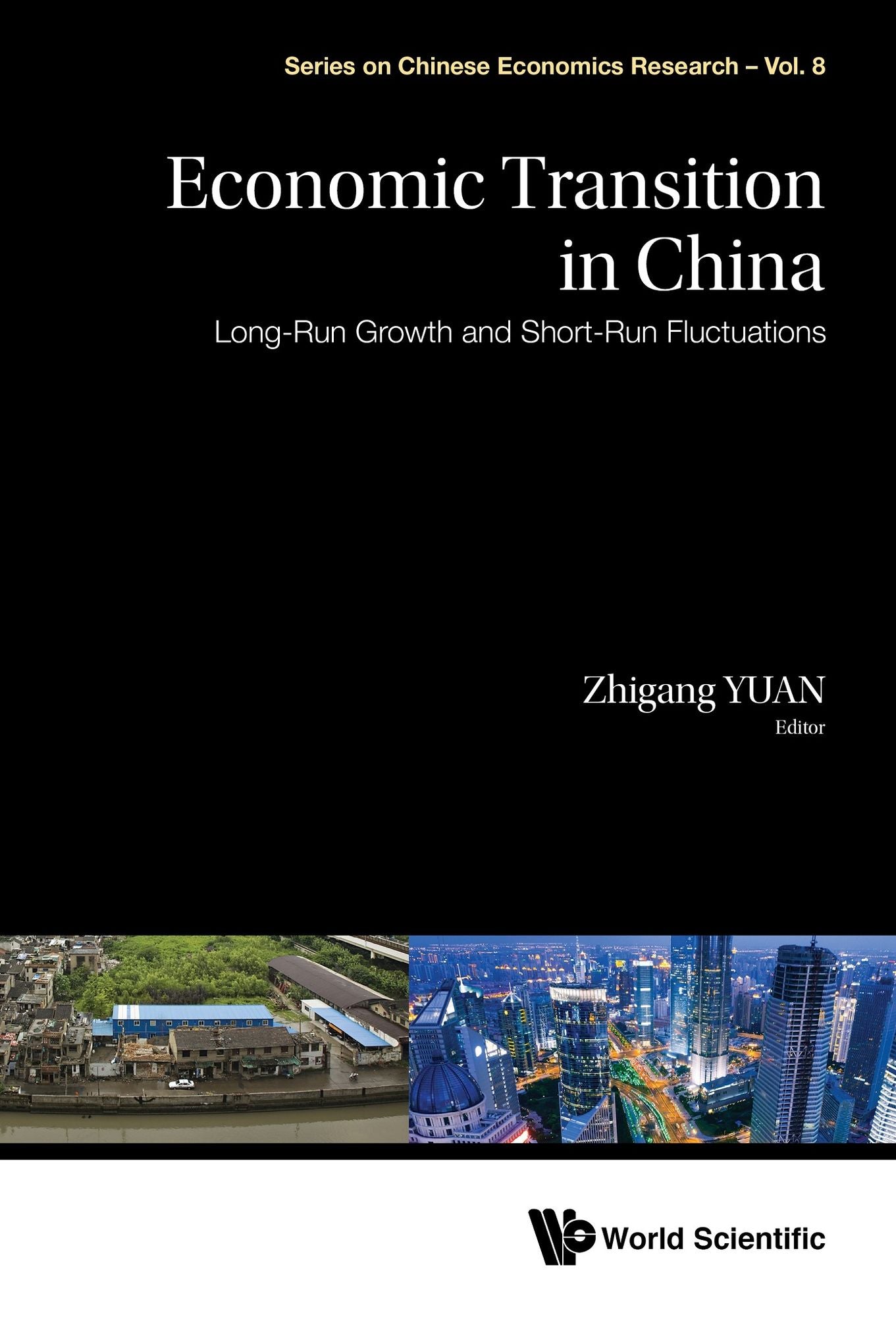 Economic Transition In China: Long-run Growth And Short-run Fluctuations: Long-Run Growth and Short-Run Fluctuations
