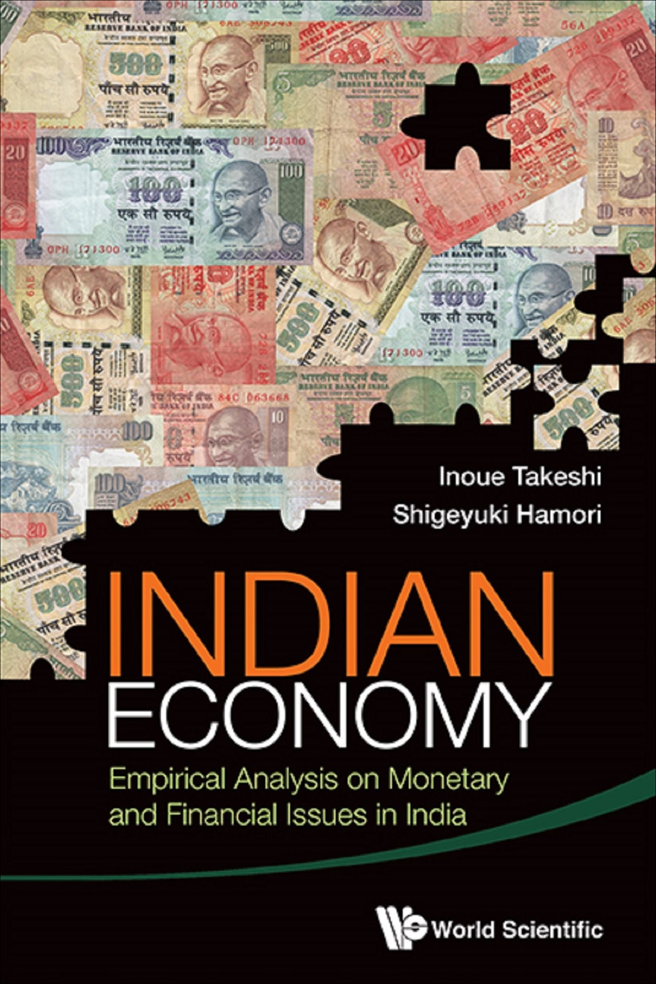 Indian Economy: Empirical Analysis On Monetary And Financial Issues In India: Empirical Analysis on Monetary and Financial Issues in India