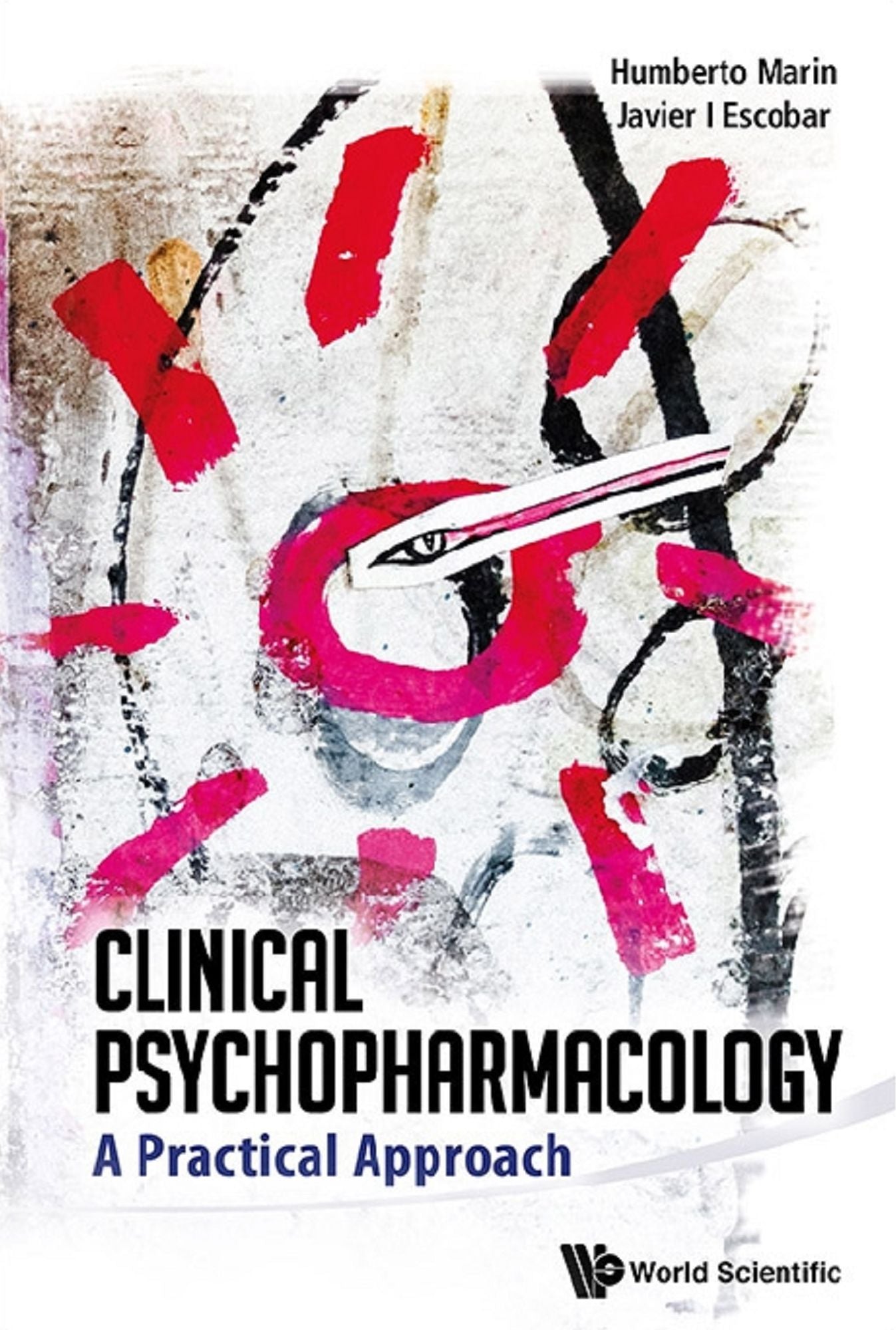 Clinical Psychopharmacology: A Practical Approach: A Practical Approach