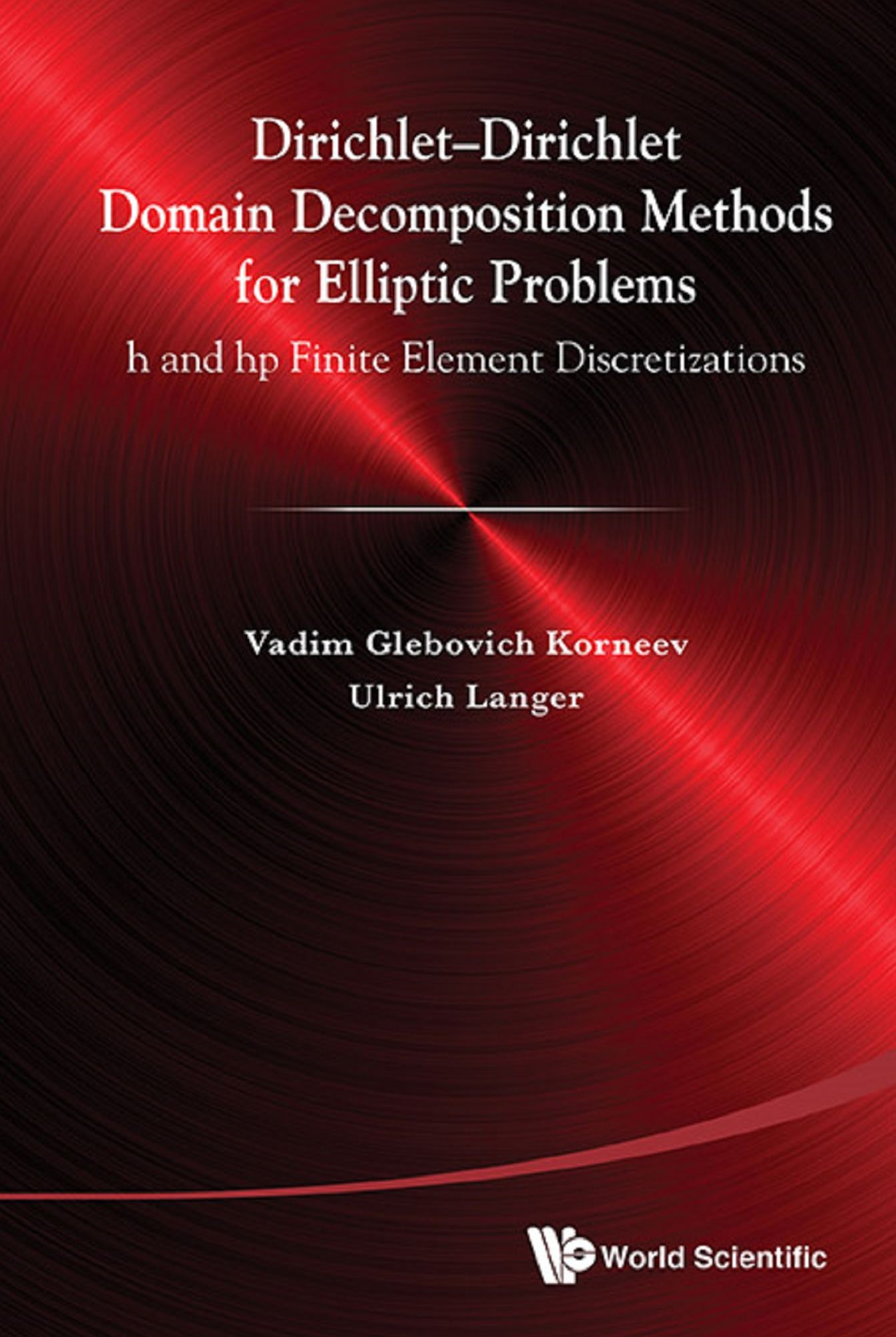 Dirichlet??????Dirichlet Domain Decomposition Methods for Elliptic Problems: h and hp Finite Element Discretizations
