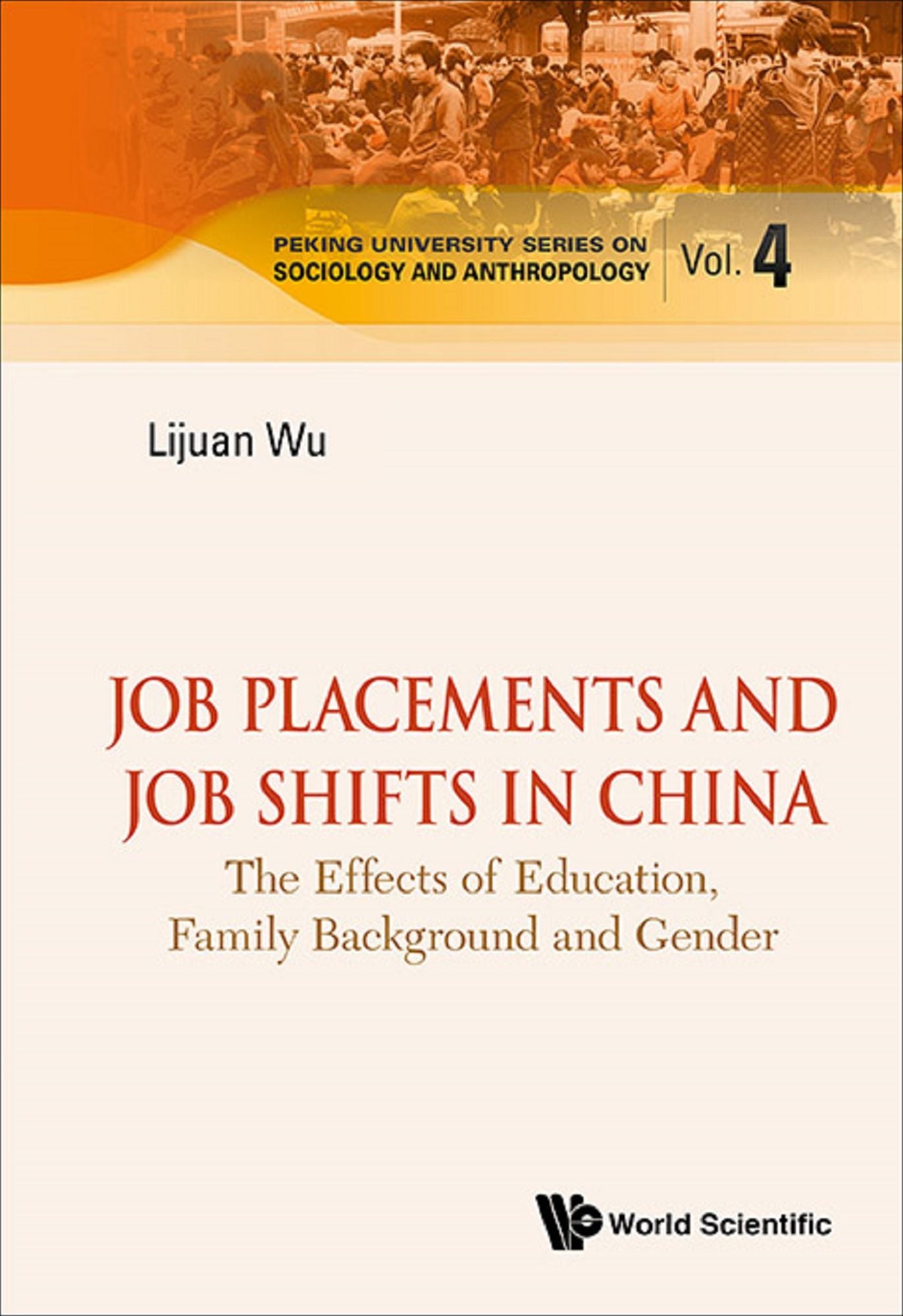 Job Placements And Job Shifts In China: The Effects Of Education, Family Background And Gender: The Effects of Education, Family Background and Gender