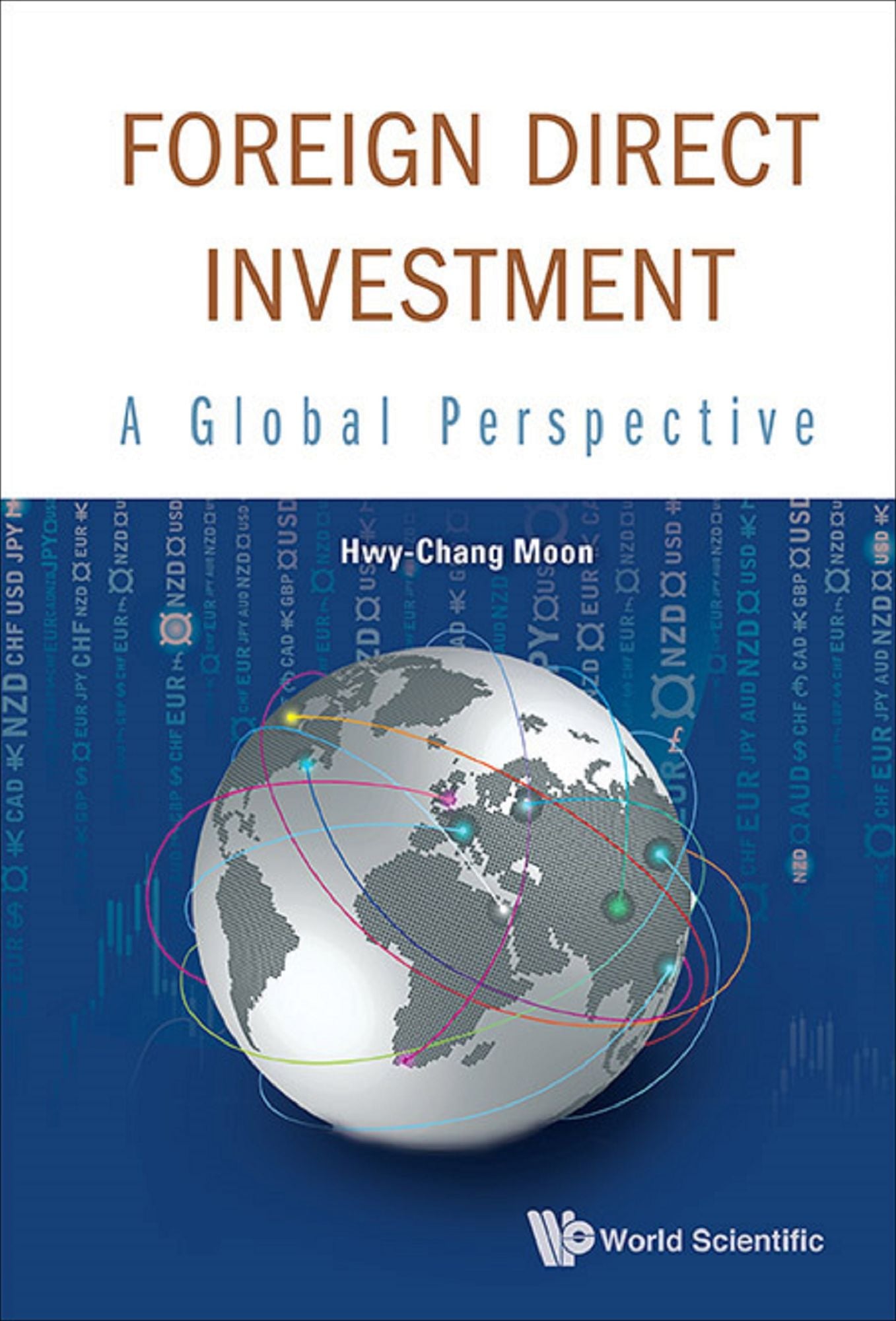 Foreign Direct Investment: A Global Perspective: A Global Perspective