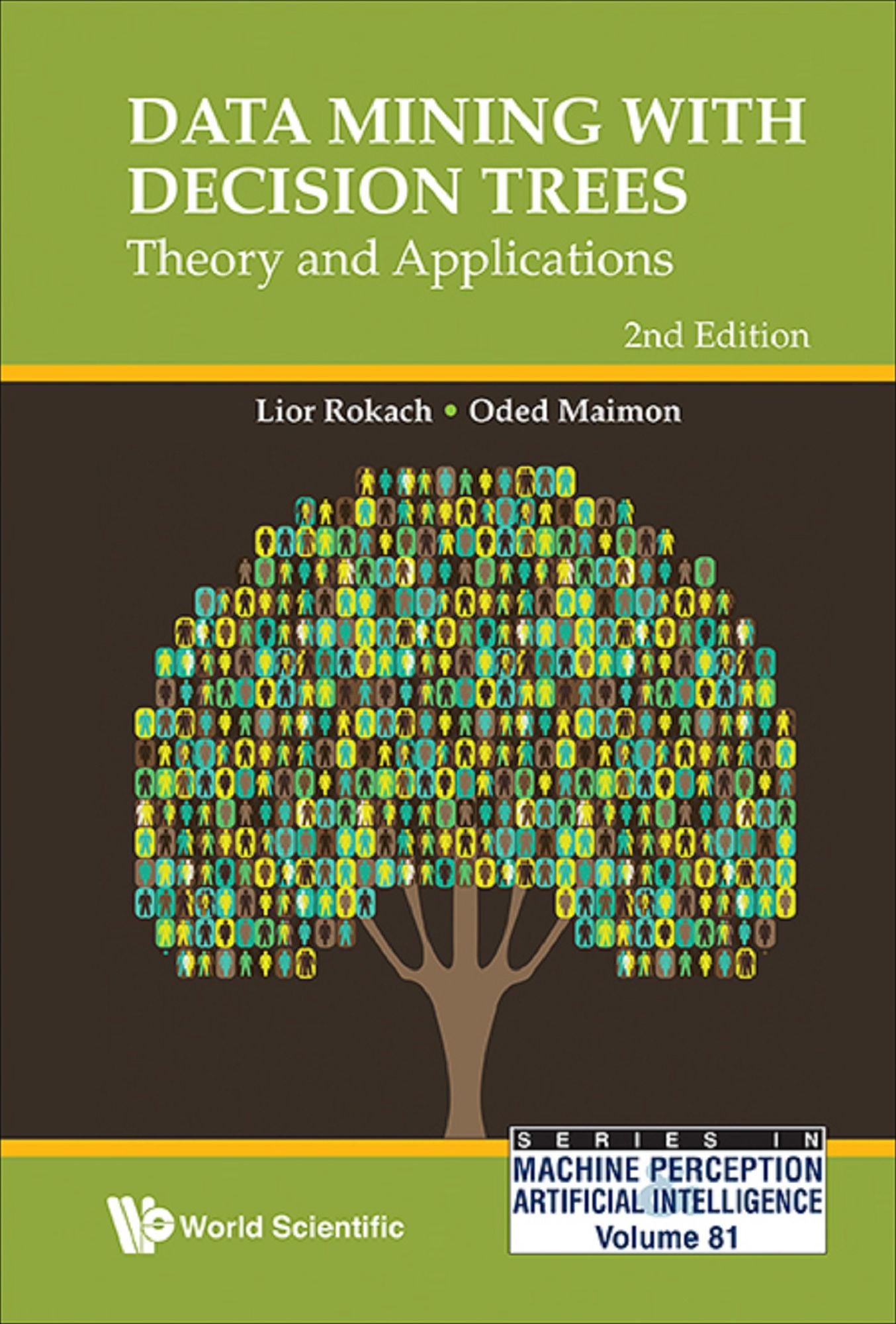 Data Mining With Decision Trees: Theory And Applications (2nd Edition): Theory and Applications