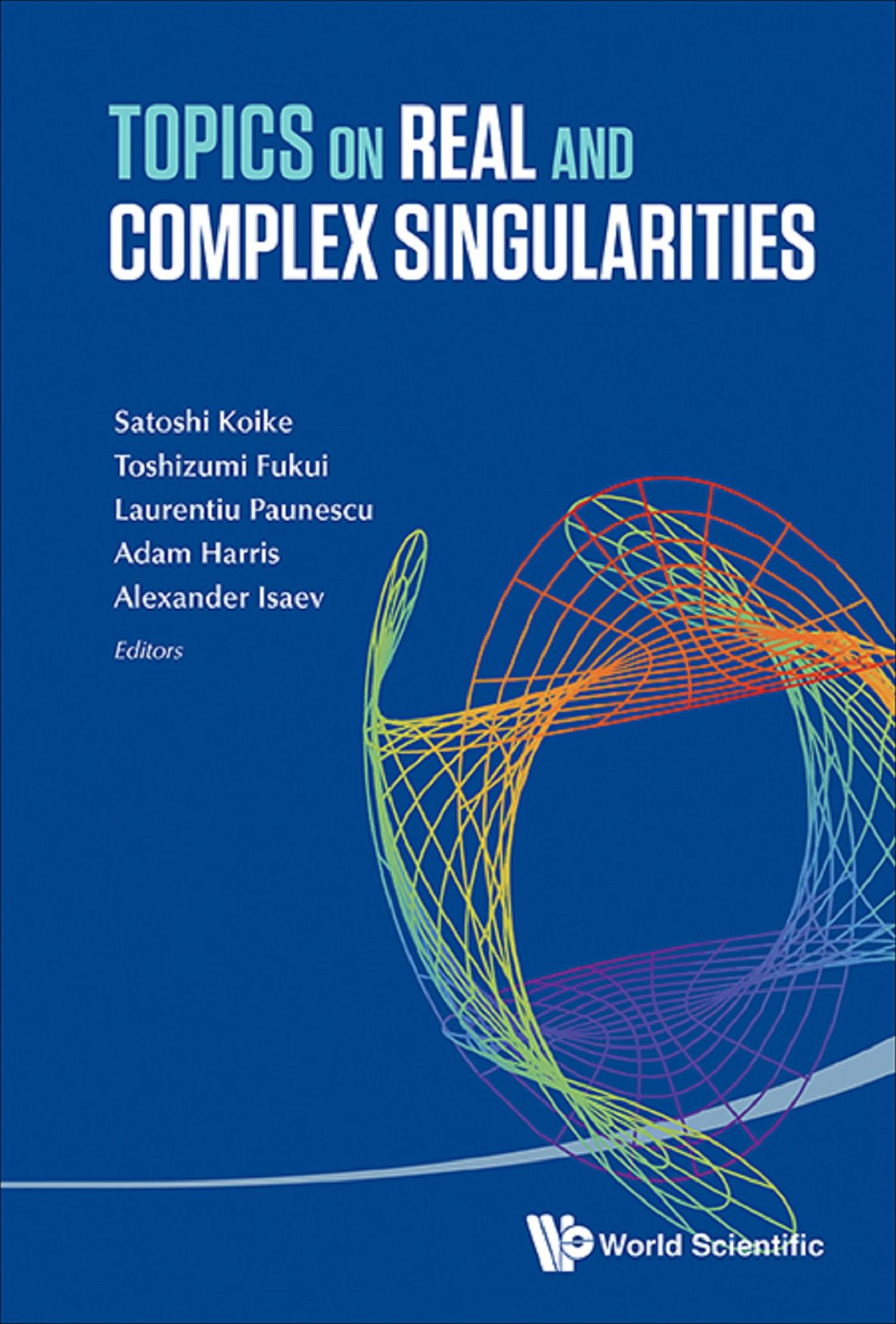 Topics On Real And Complex Singularities: Proceedings of the 4th Japanese-Australian Workshop (JARCS4)