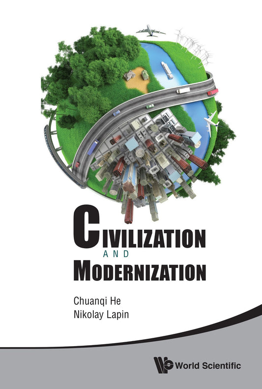 Civilization And Modernization - Proceedings Of The Russian-chinese Conference 2012: Proceedings of the Russian-Chinese Conference 2012