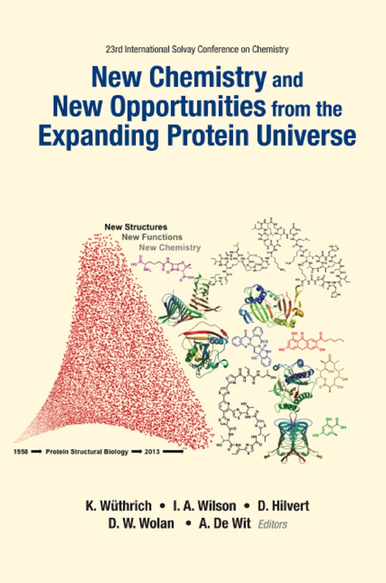 New Chemistry and New Opportunities from the Expanding Protein Universe: Proceedings of the 23rd International Solvay Conference on Chemistry