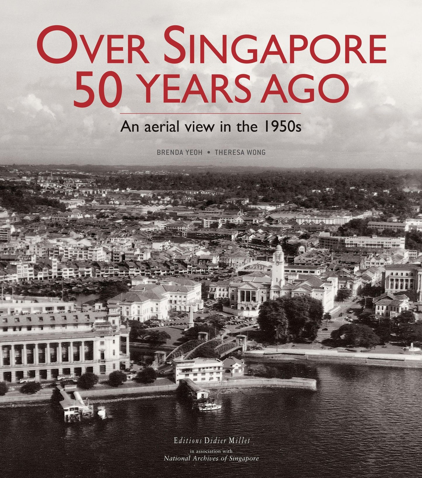 Over Singapore 50 Years Ago: An aerial view in the 1950s