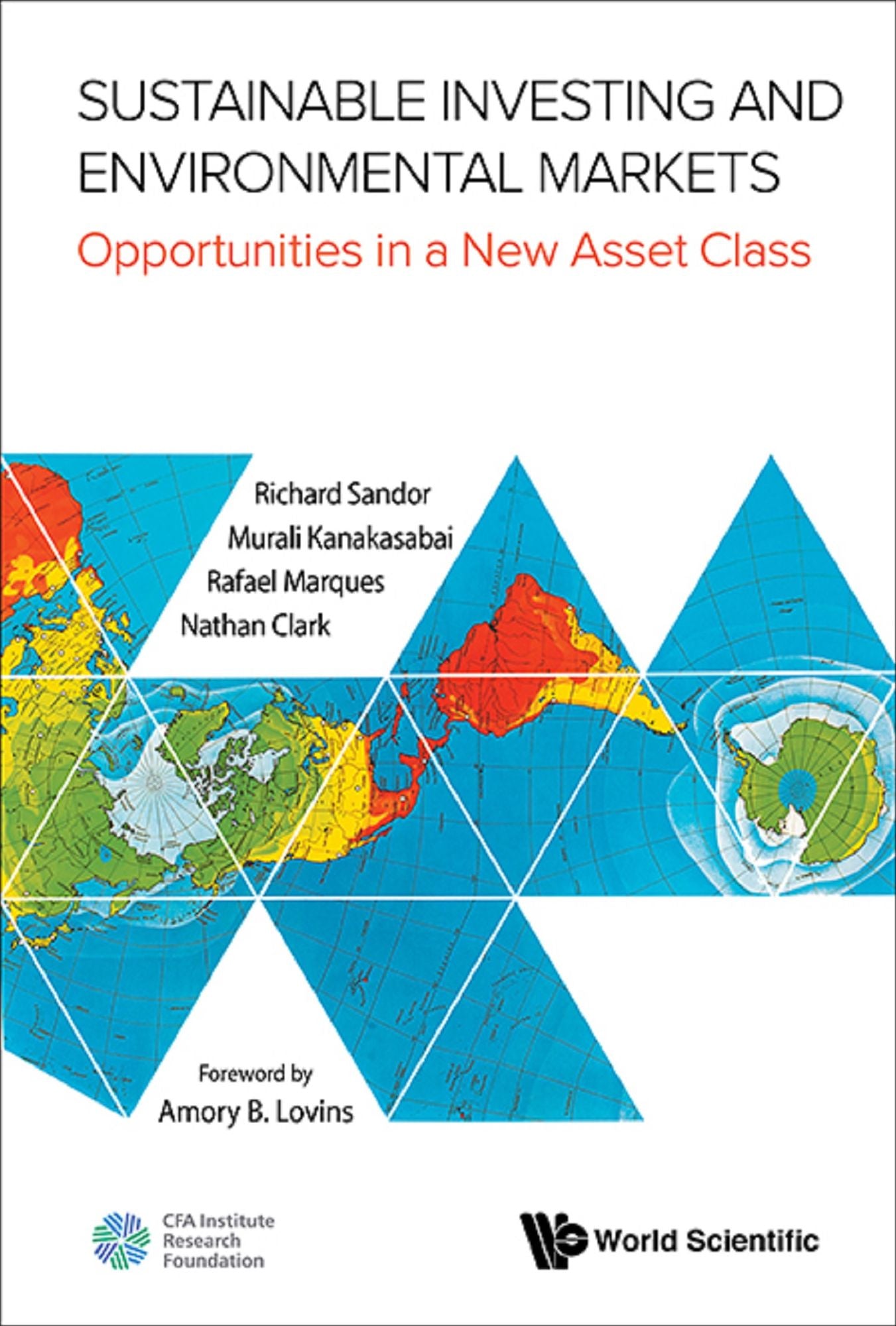 Sustainable Investing And Environmental Markets: Opportunities In A New Asset Class: Opportunities in a New Asset Class