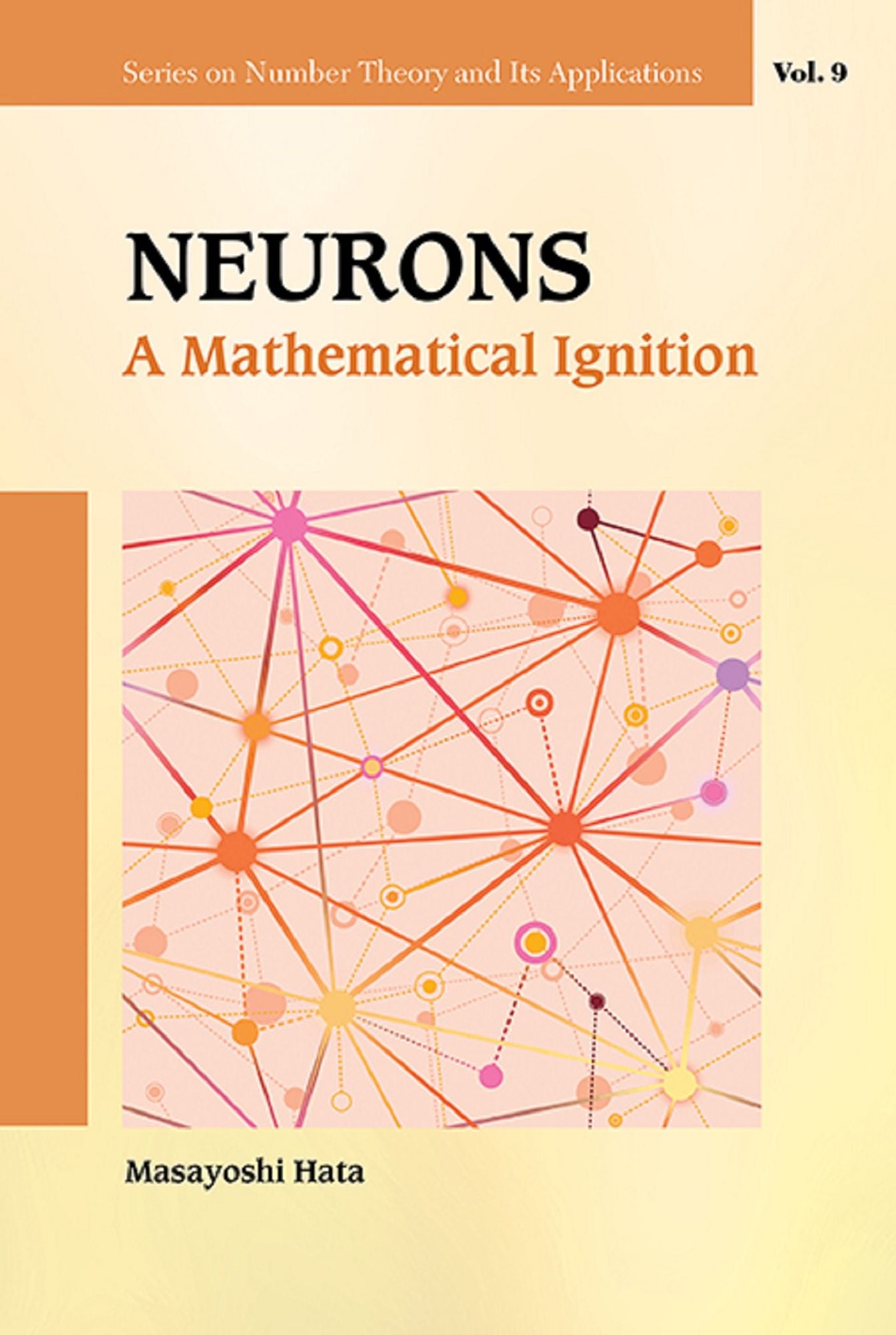 Neurons: A Mathematical Ignition: A Mathematical Ignition