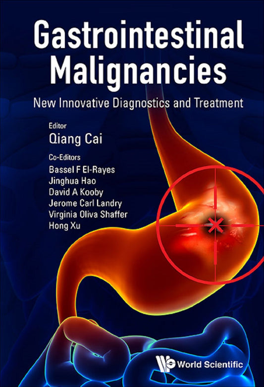 Gastrointestinal Malignancies: New Innovative Diagnostics And Treatment: New Innovative Diagnostics and Treatment