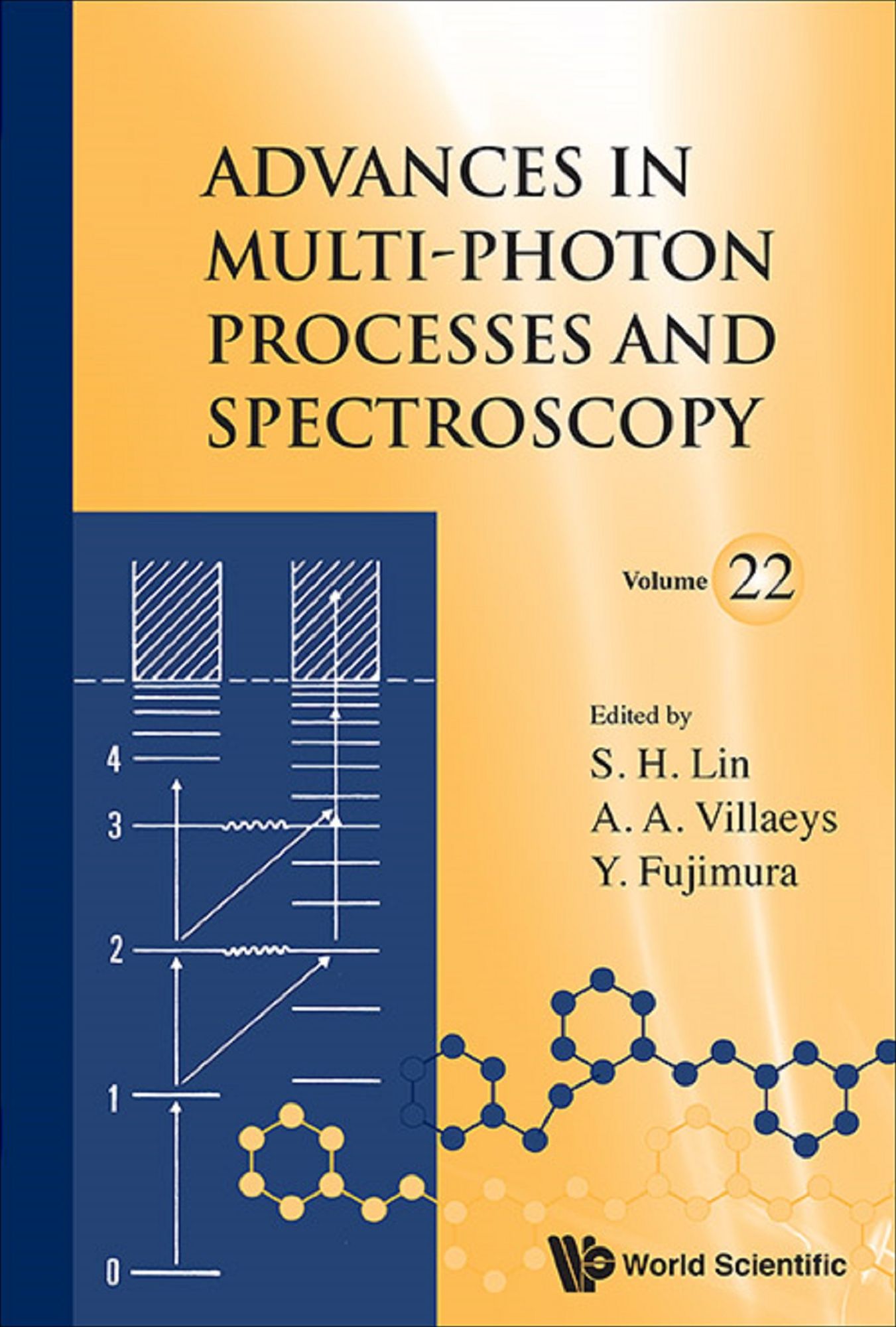 Advances In Multi-photon Processes And Spectroscopy, Volume 22: (Volume 22)