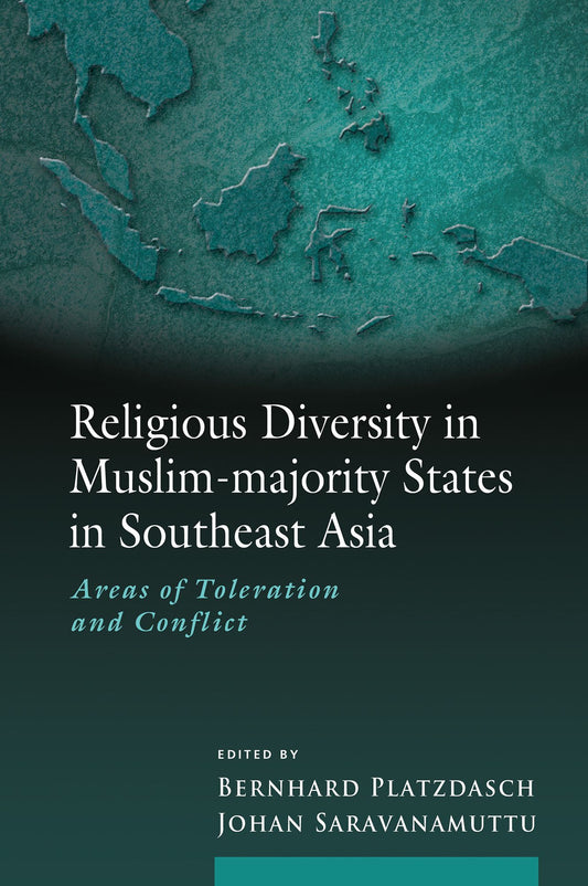Religious Diversity in Muslim-majority States in Southeast Asia: Areas of Toleration and Conflict