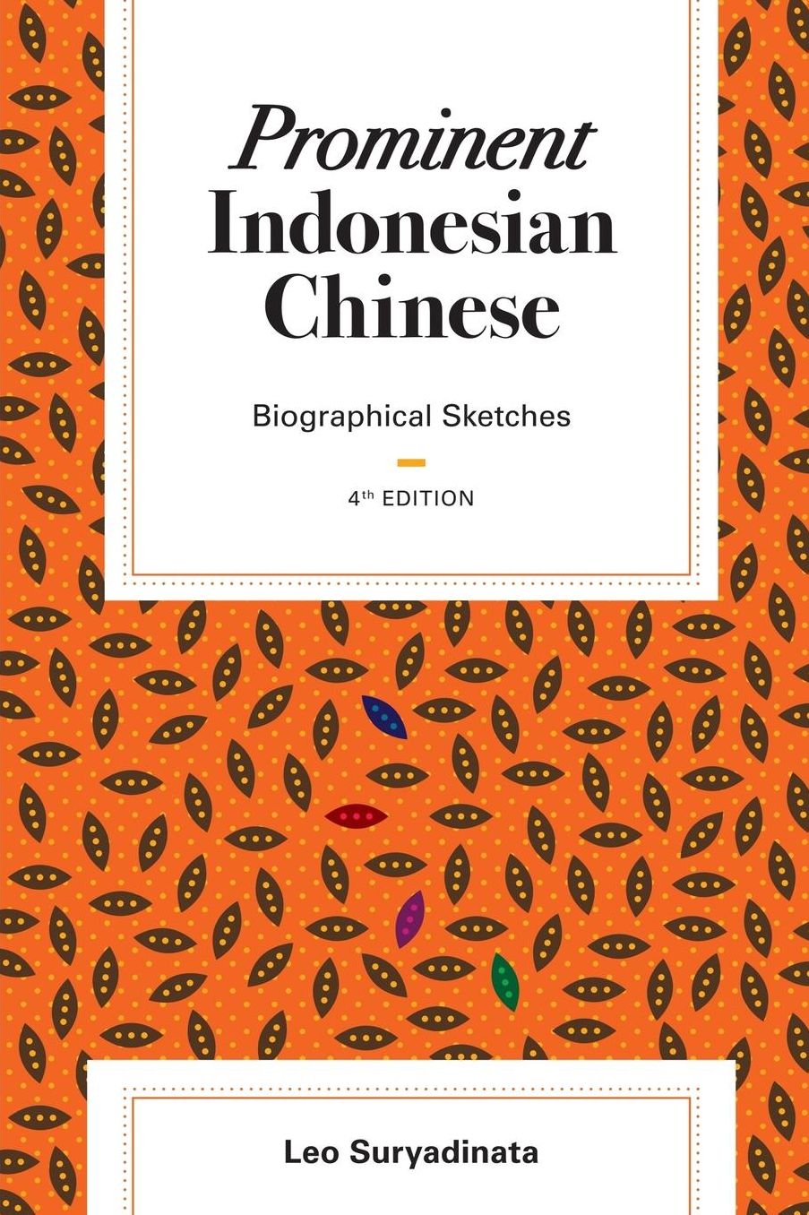 Prominent Indonesian Chinese: Biographical Sketches (4th edition)