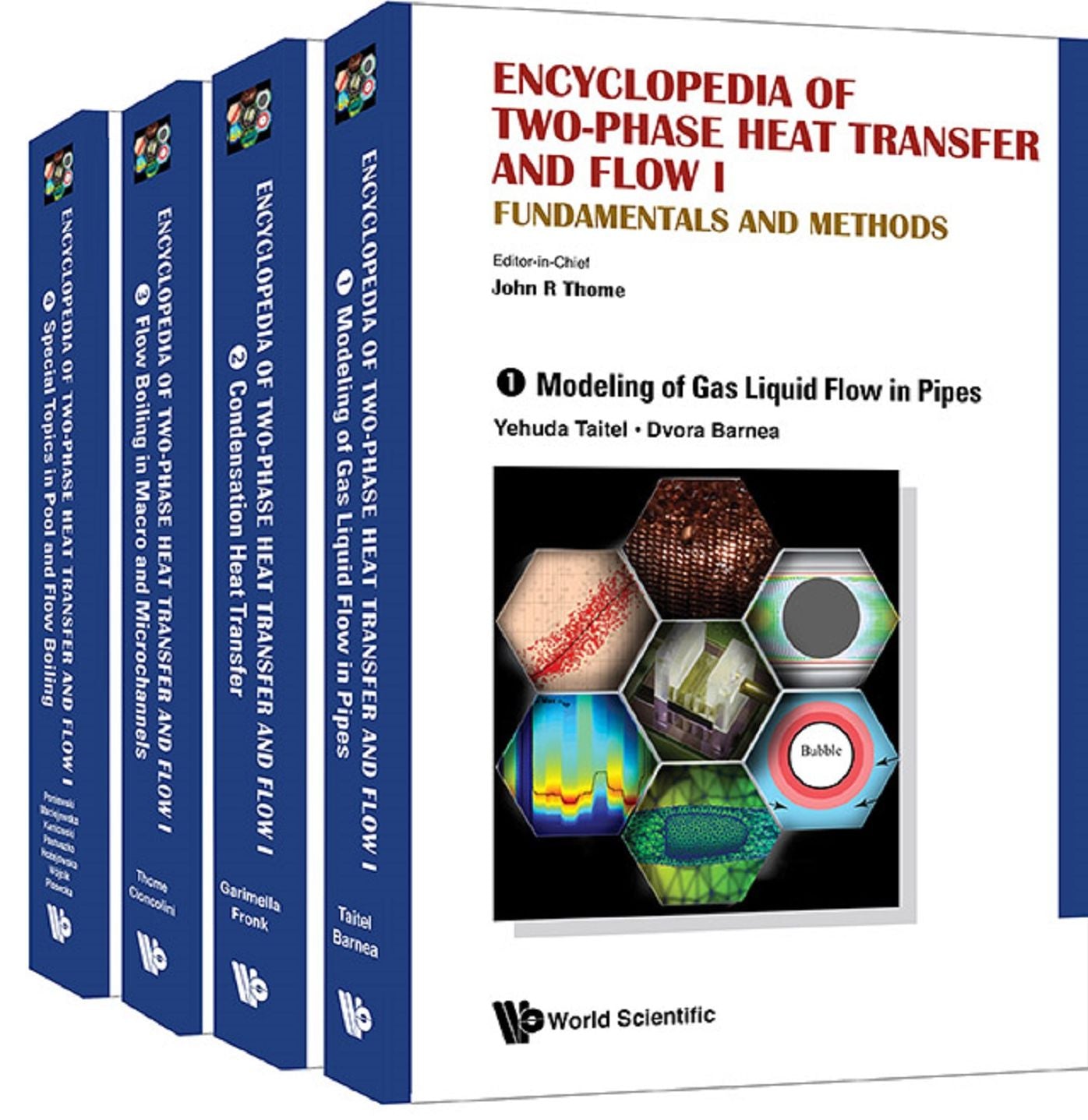 Encyclopedia Of Two-phase Heat Transfer And Flow I: Fundamentals And Methods (A 4-volume Set): Fundamentals and Methods (A 4-Volume Set)