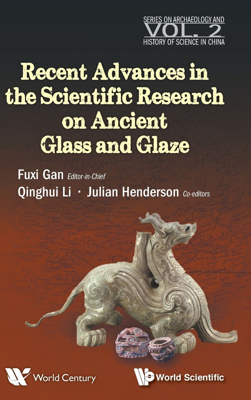 Recent Advances In The Scientific Research On Ancient Glass And Glaze