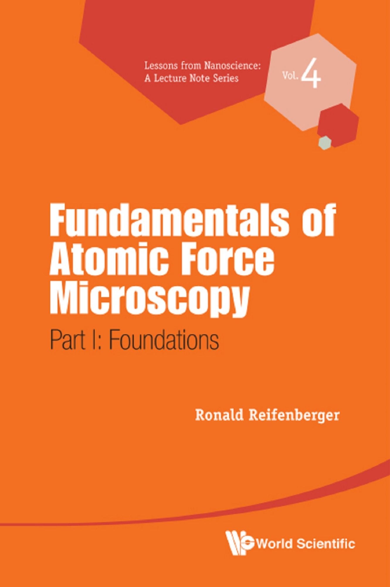 Fundamentals of Atomic Force Microscopy: Part I: Foundations