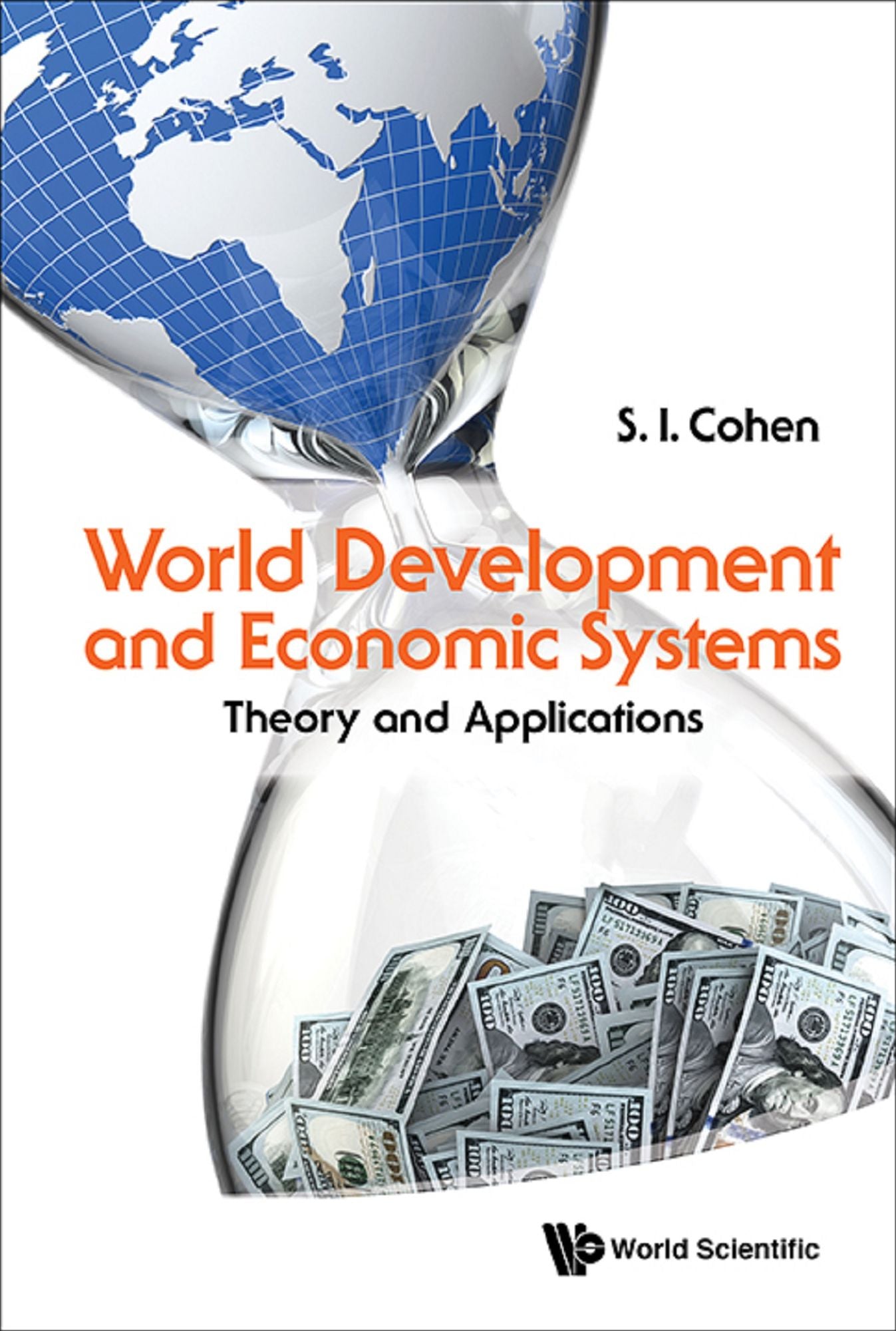World Development And Economic Systems: Theory And Applications: Theory and Applications