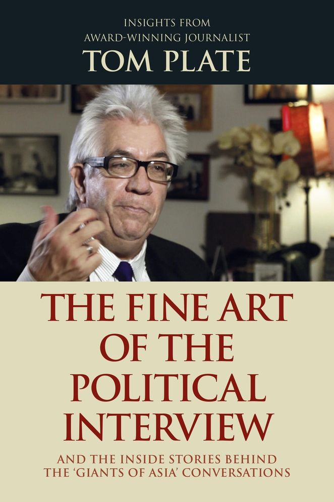 The Fine Art of the Political Interview: and the Inside Stories Behind the 'Giants of Asia' Conversations