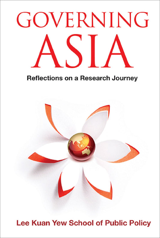 Governing Asia: Reflections on a Research Journey