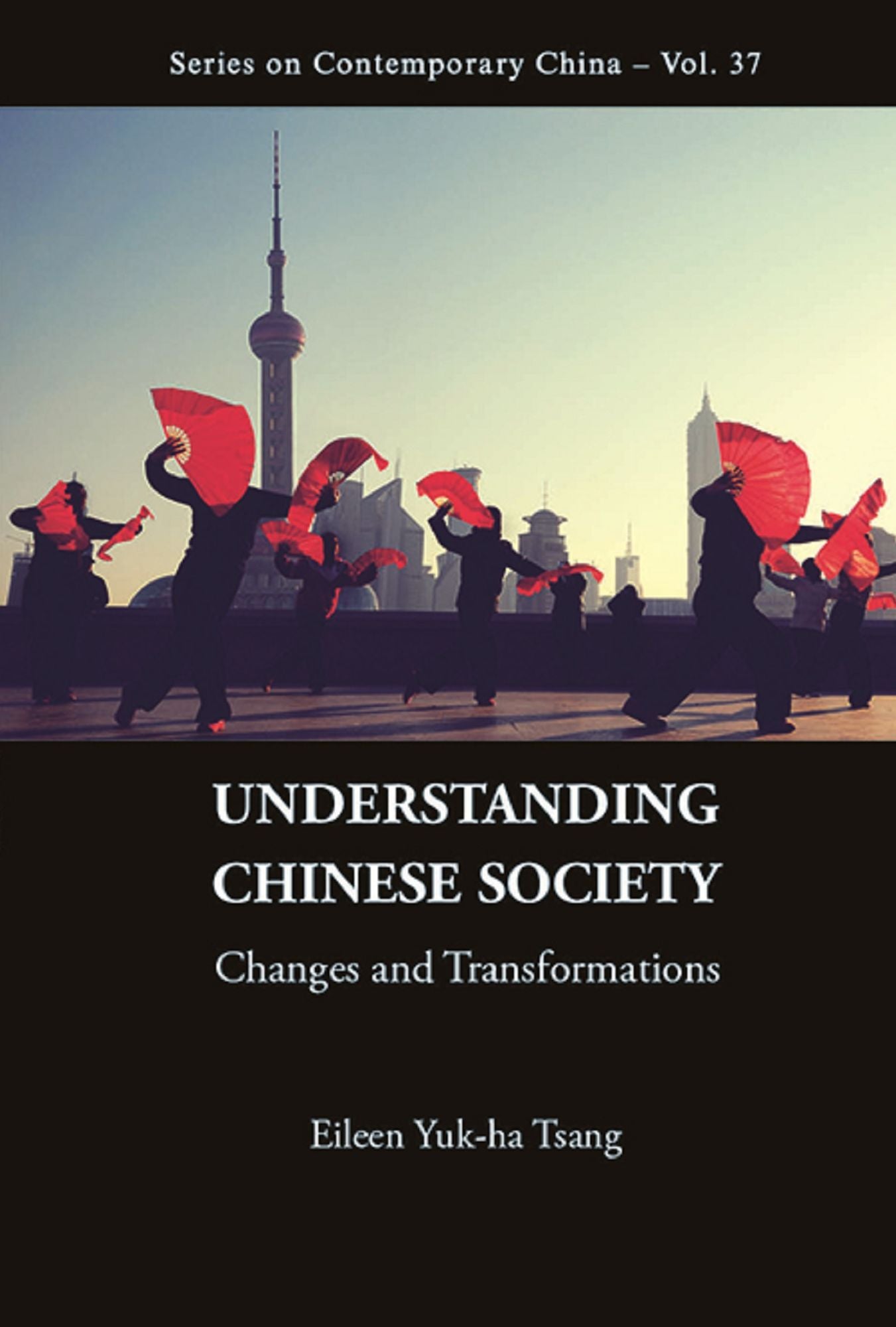 Understanding Chinese Society: Changes And Transformations: Changes and Transformations