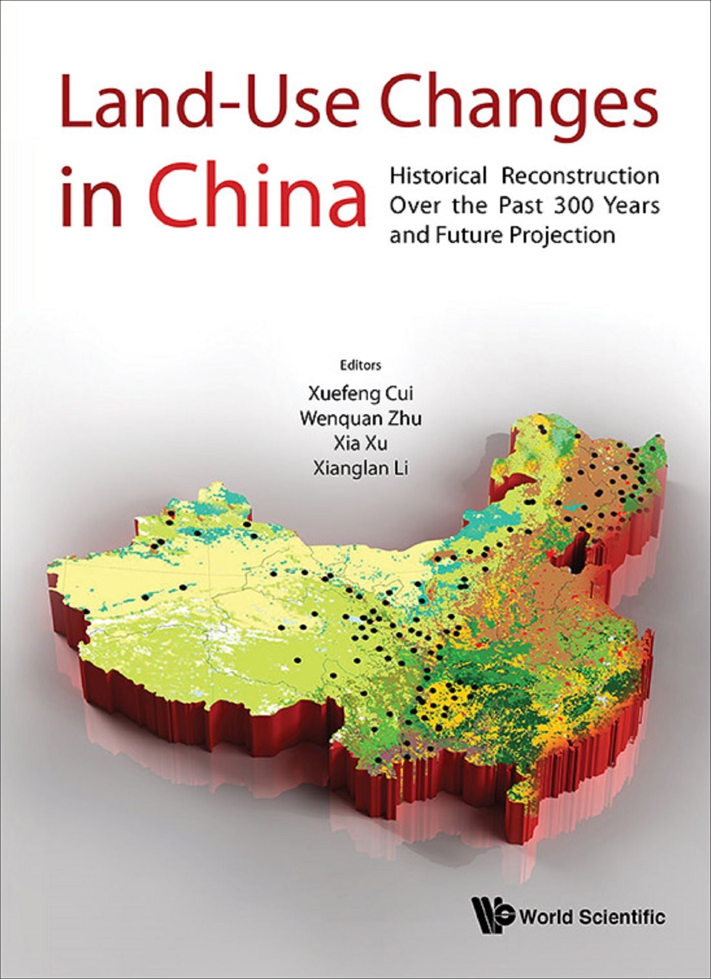 Land-use Changes In China: Historical Reconstruction Over The Past 300 Years And Future Projection: Historical Reconstruction Over the Past 300 Years and Future Projection