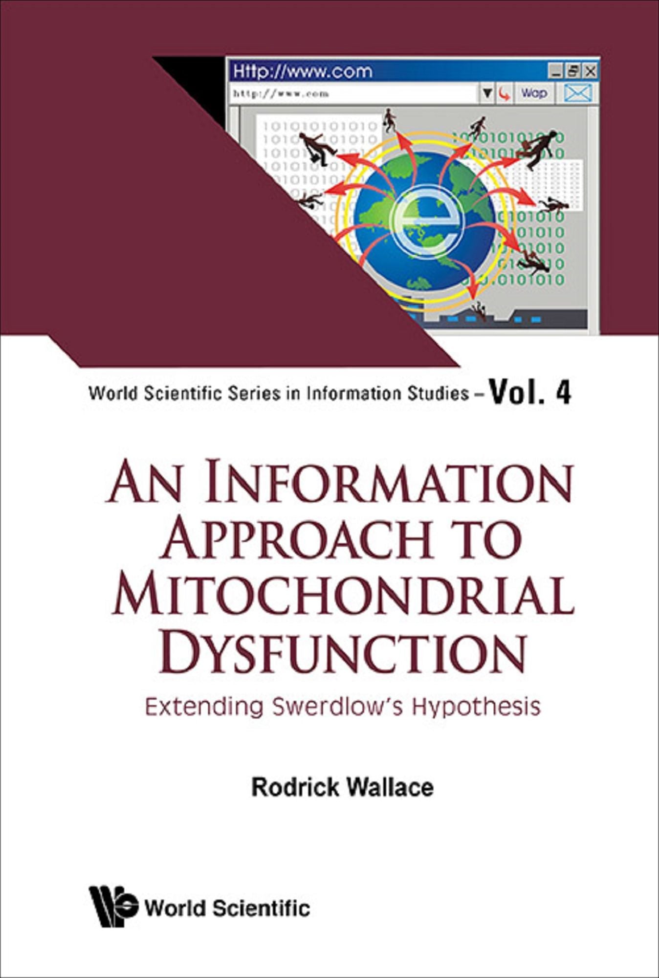 Information Approach To Mitochondrial Dysfunction, An: Extending Swerdlow's Hypothesis: Extending Swerdlow's Hypothesis