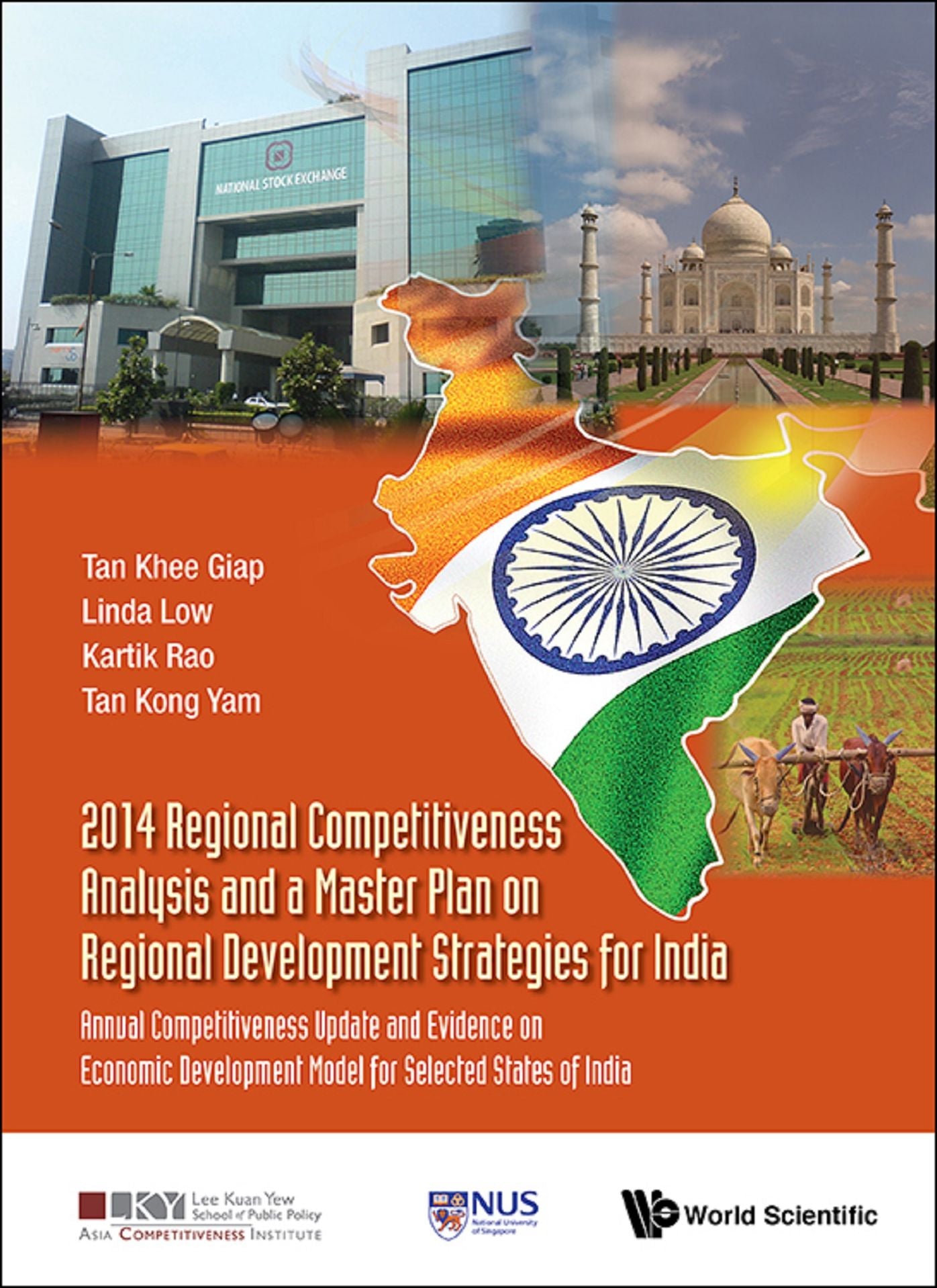 2014 Regional Competitiveness Analysis And A Master Plan On Regional Development Strategies For India: Annual Competitiveness Update And Evidence On Economic Development Model For Selected States Of India: Annual Competitiveness Update and Evidence on Eco