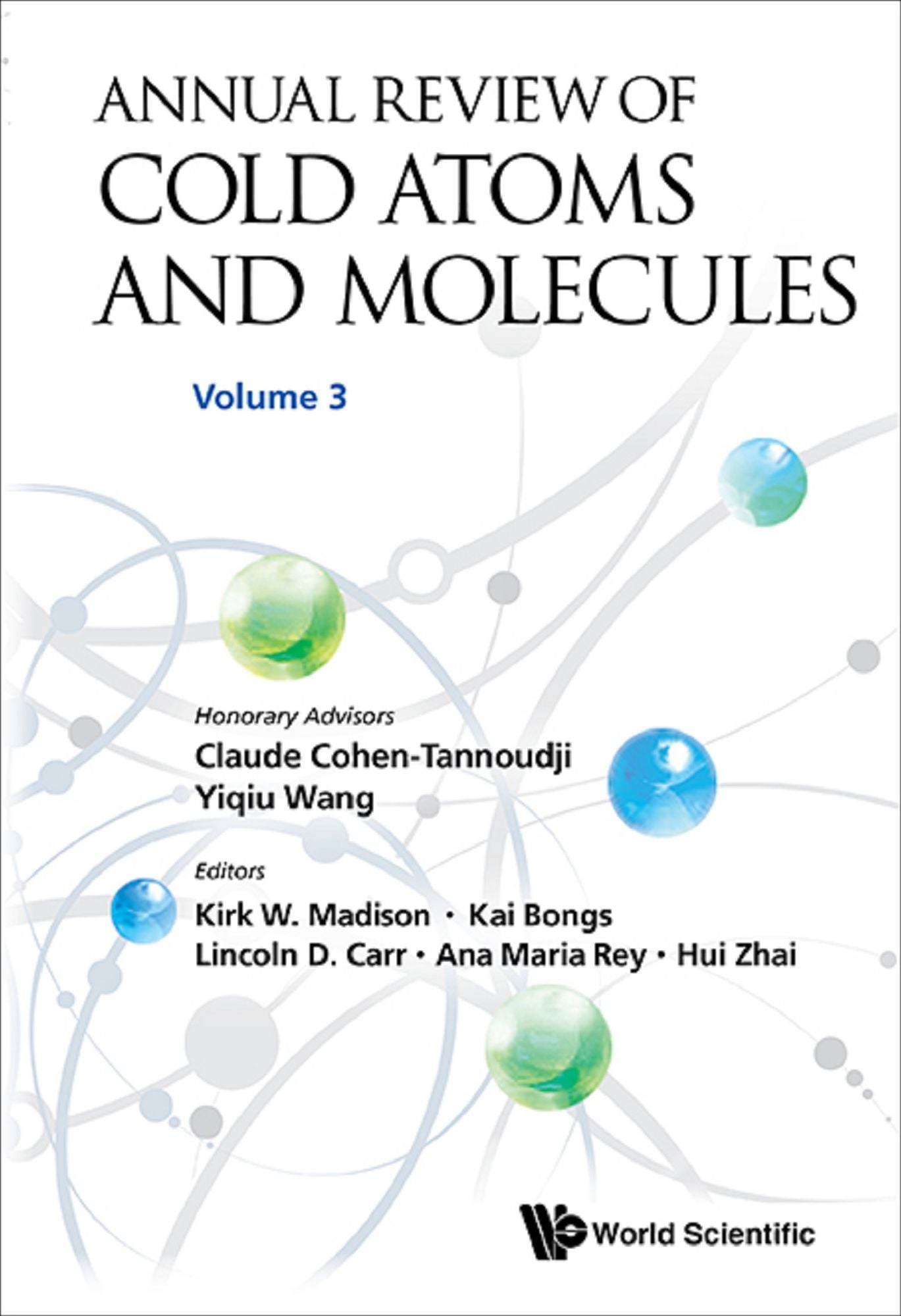 Annual Review Of Cold Atoms And Molecules - Volume 3: Volume 3