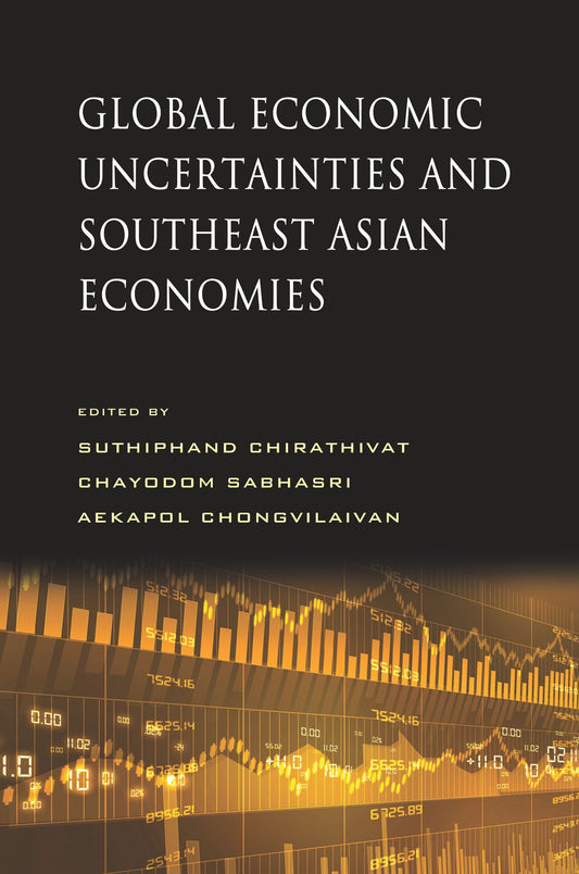 Global Economic Uncertainties and Southeast Asian Economies
