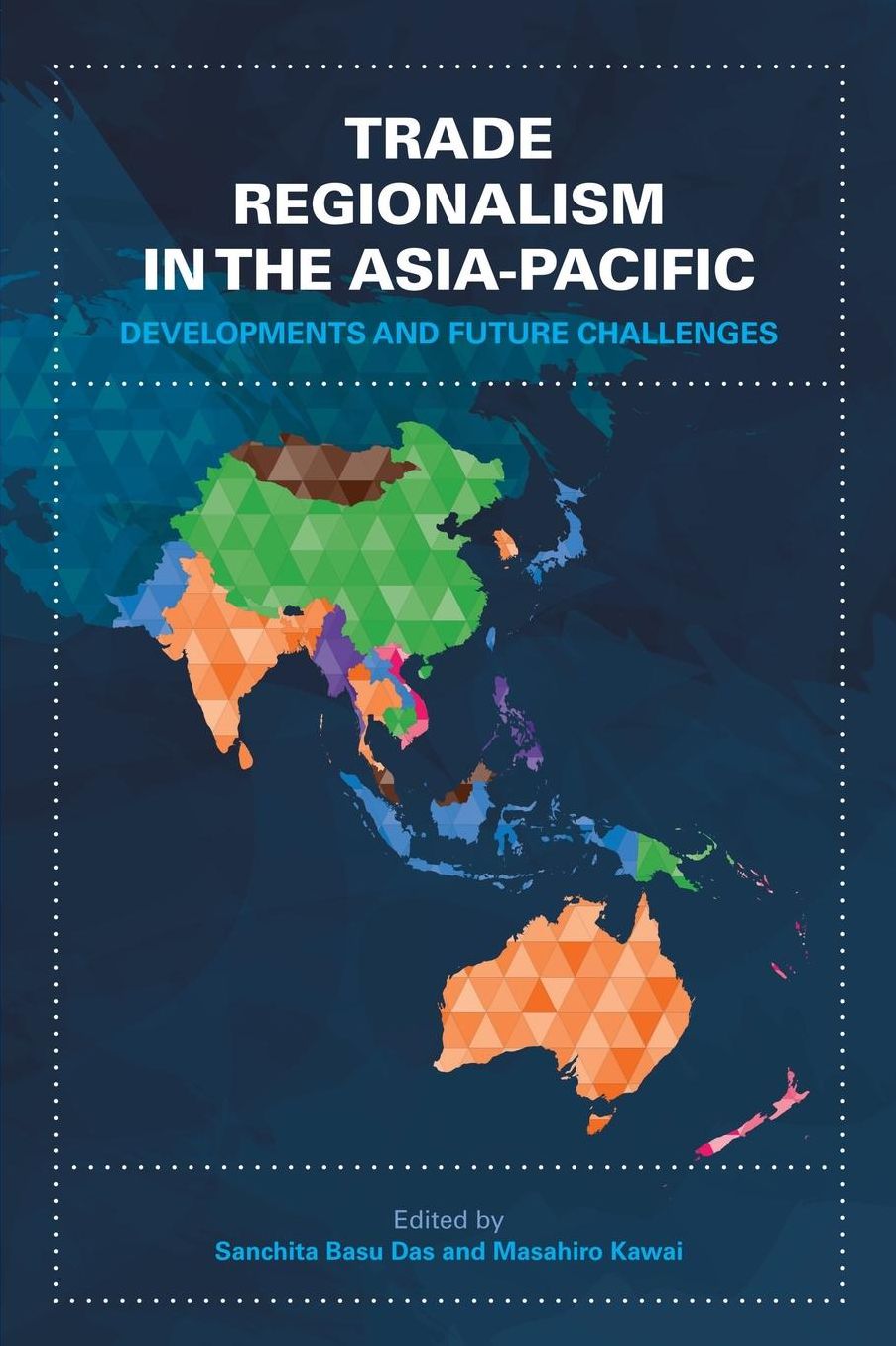 Trade Regionalism in the Asia-Pacific: Developments and Future Challenges