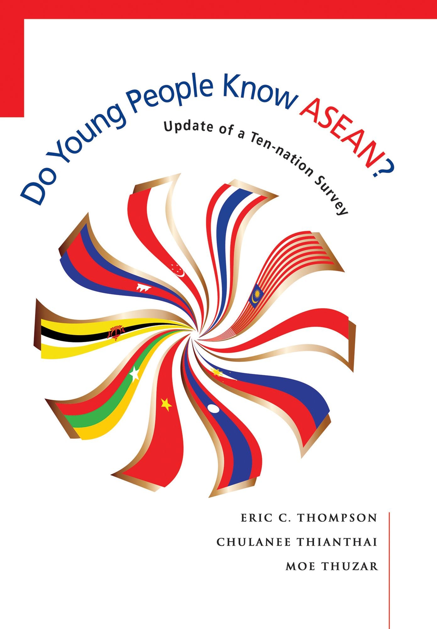 Do Young People Know ASEAN?: Update of a Ten-nation Survey