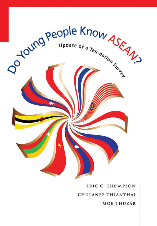 Do Young People Know ASEAN?: Update of a Ten-nation Survey