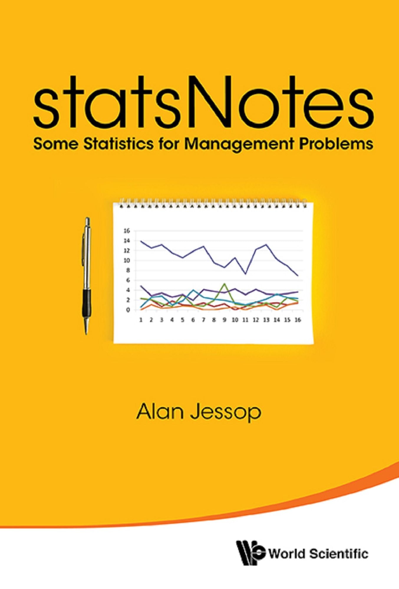 Statsnotes: Some Statistics For Management Problems: Some Statistics for Management Problems
